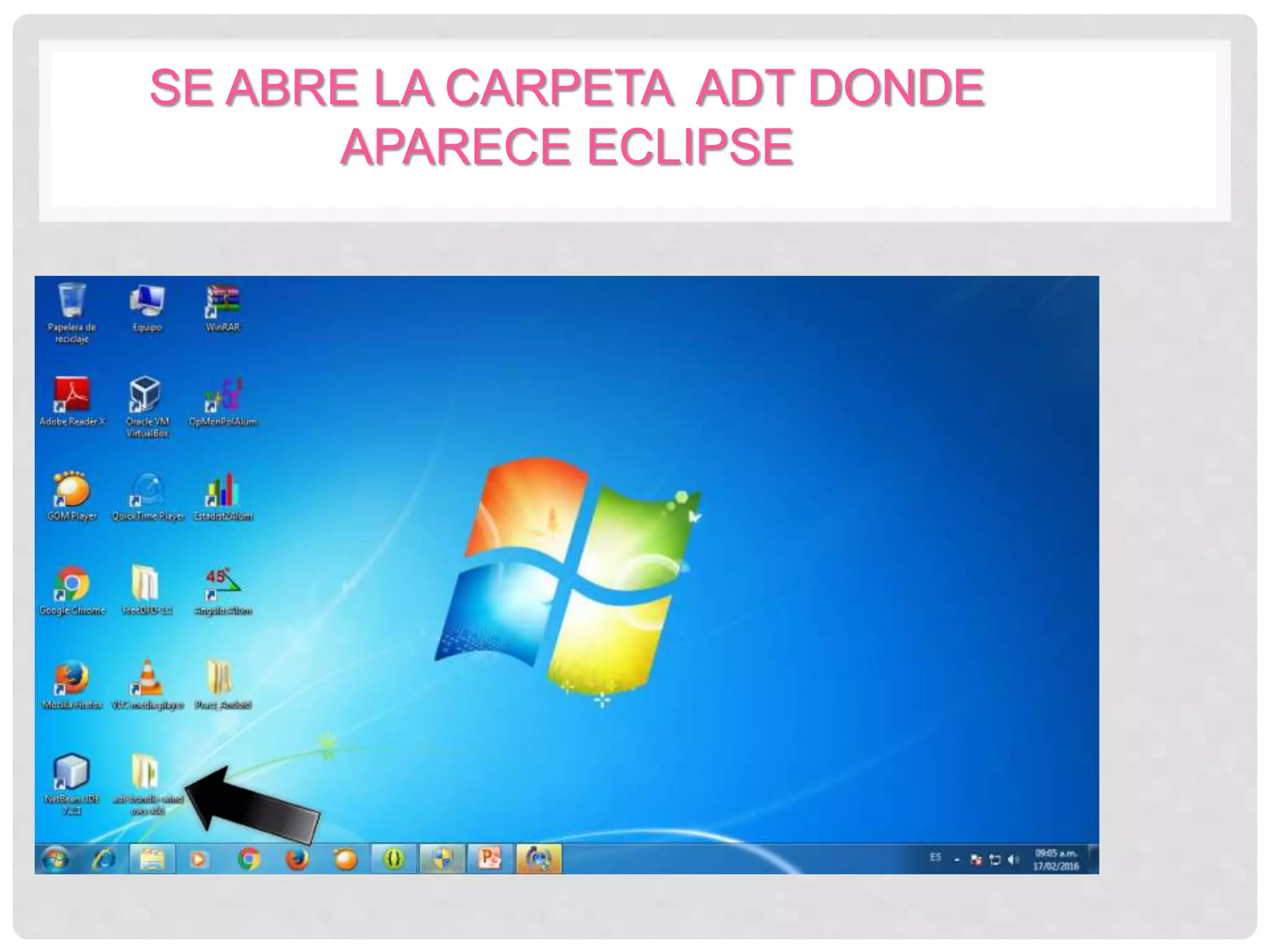 SE ABRE LA CARPETA ADT DONDE
APARECE ECLIPSE
 