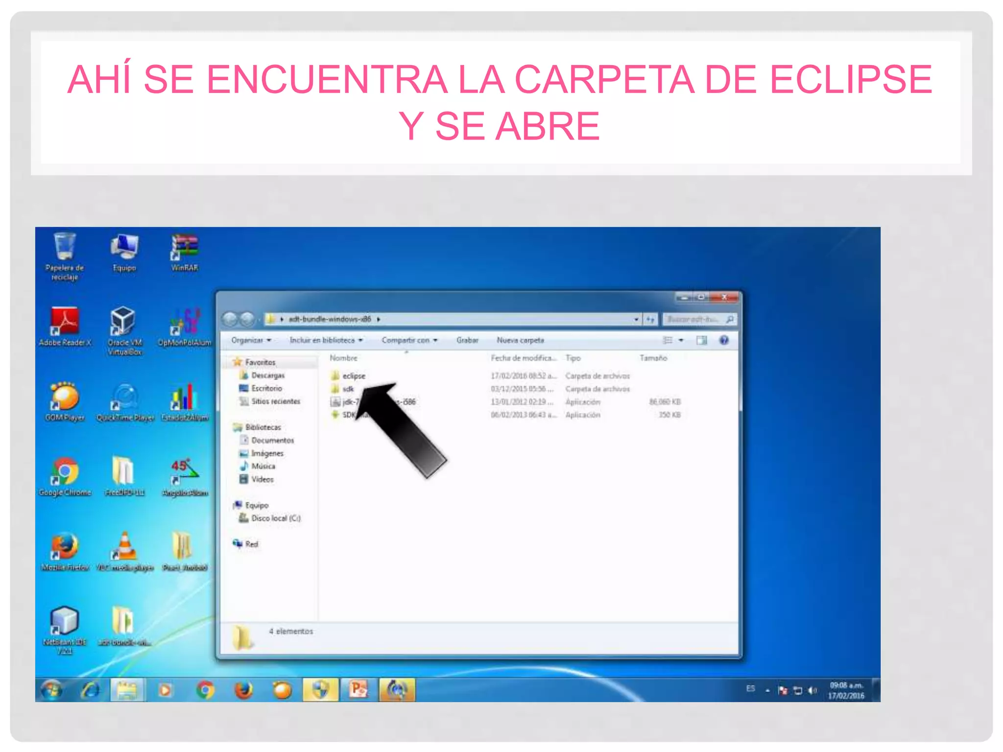 AHÍ SE ENCUENTRA LA CARPETA DE ECLIPSE
Y SE ABRE
 
