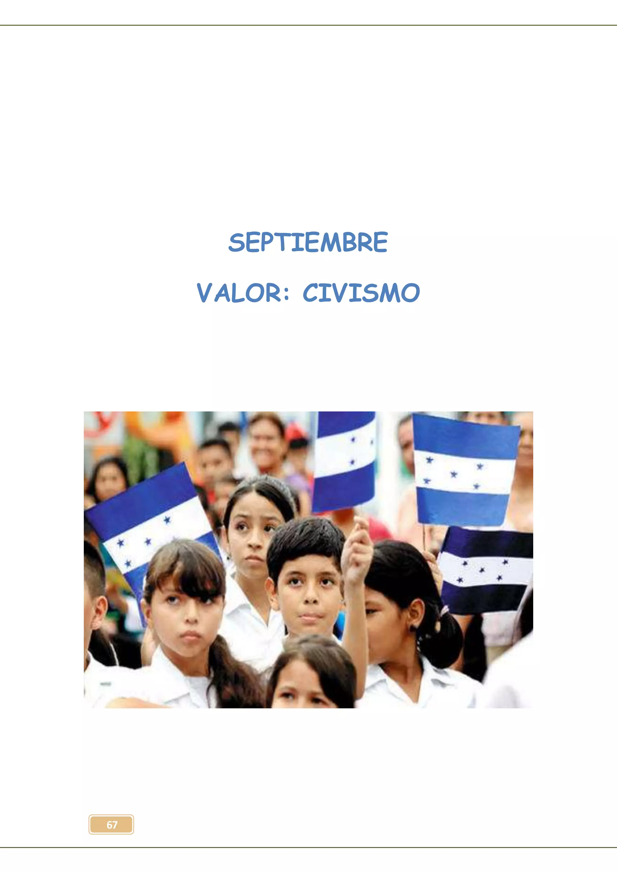67
SEPTIEMBRE
VALOR: CIVISMO
 