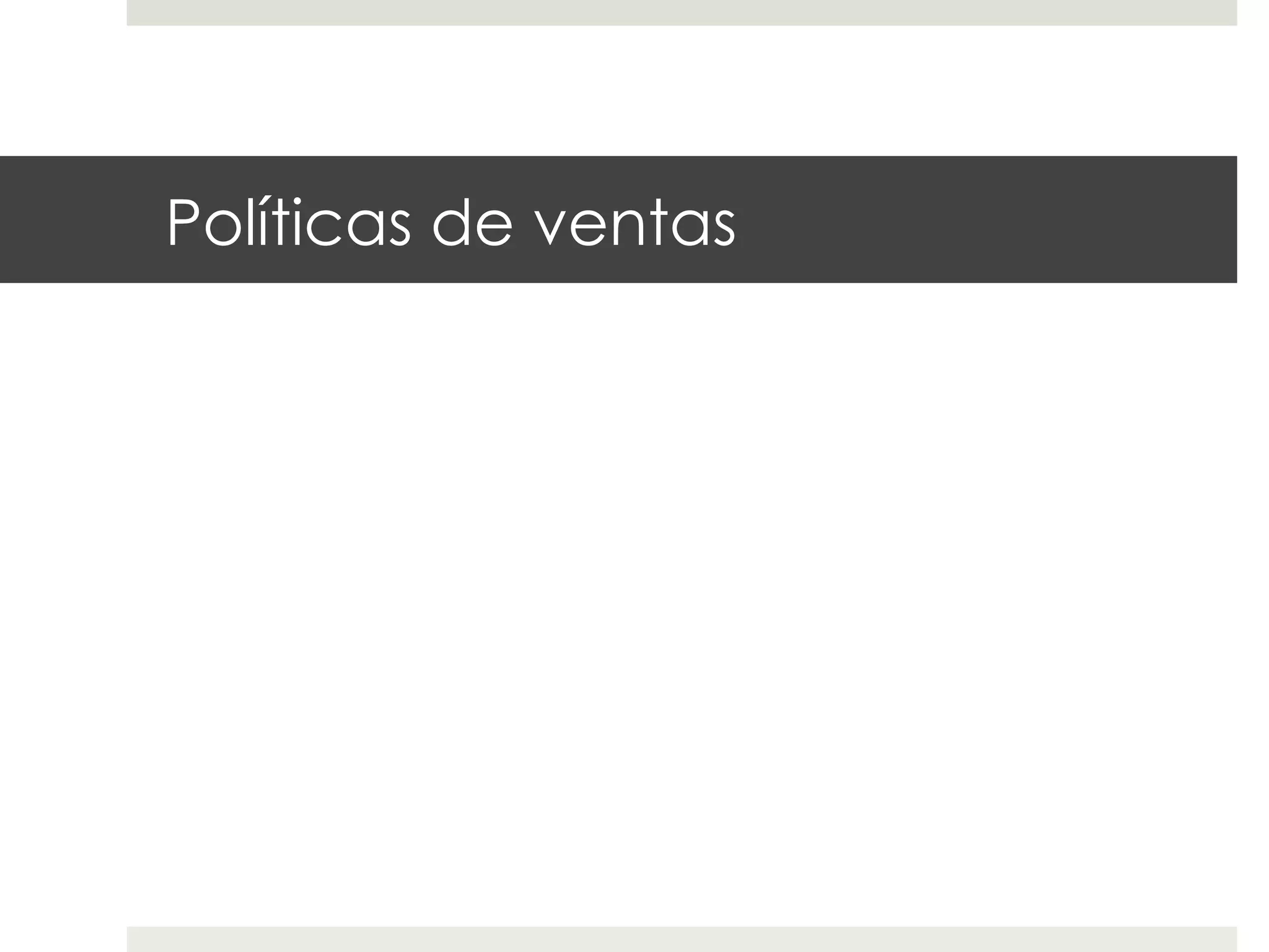 Políticas de ventas

 