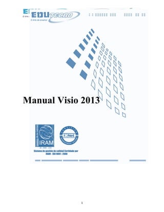 1 
Manual Visio 2013 
 