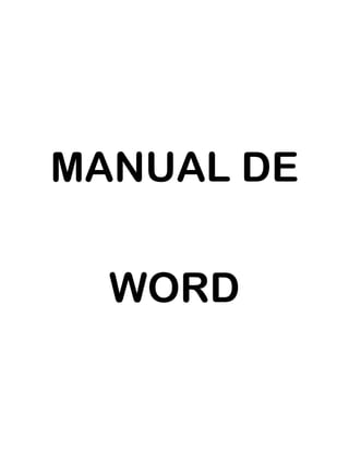 MANUAL DE
WORD

 