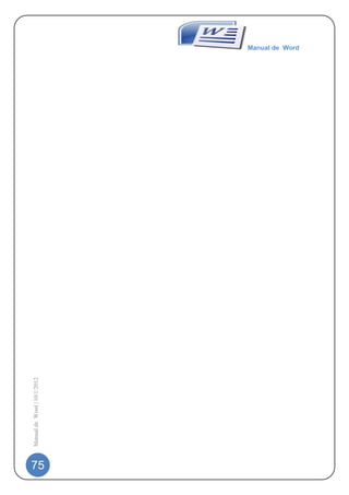 Manual de Word | 10/1/2012




75
                                  Manual de Word
 