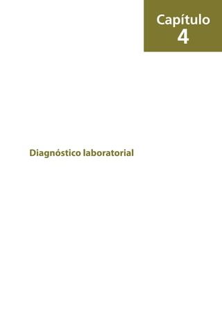 Diagnóstico laboratorial
Capítulo
4
 