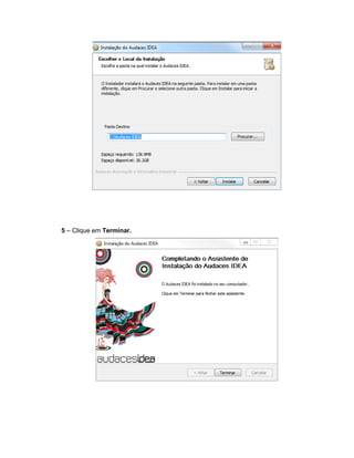 5 – Clique em Terminar.
 