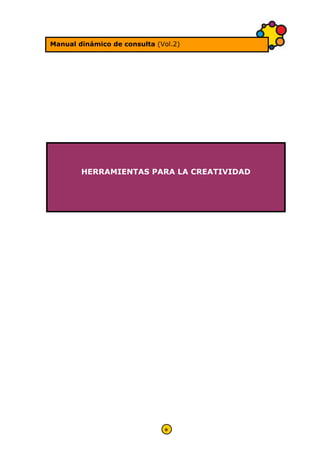 Manual dinámico de consulta (Vol.2)

HERRAMIENTAS PARA LA CREATIVIDAD

0

 