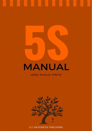 MANUAL DOS 5S [CLT Valuebased Services © 2016] Página 0
 