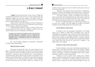 PAROQUIA SANT’ANA DE ITAÚNA   12   13 MANUAL DOS ACÓLITOS



                                               2. O QUE É LITURGIA?                     prometeu: “onde se acharem dois ou três reunidos em meu nome, aí estou eu
                                                                                        no meio deles” (Mt 18,20).
                                                                                                   Realmente, nesta grandiosa obra, pela qual Deus é perfeitamente
                                                                                        glorificado e os homens são santificados, Cristo sempre associa a si a Igreja, sua
                                                                                        amadíssima esposa, que invoca seu Senhor, e por ele presta culto ao eterno Pai.
            “Liturgia” quer dizer ação do povo, serviço do povo. A liturgia tem                    Com razão, portanto, a liturgia é considerada como exercício da
uma alma: Toda expressão do culto, sem a fé, é um corpo sem alma. Seria uma             função sacerdotal de Cristo. Ela simboliza através de sinais sensíveis e realiza em
religiosidade fingida, que Deus não aceitaria. Com palavras severas Ele                 modo próprio a cada um a santificação dos homens; nela o corpo místico de
condenou essa falsa piedade dos fariseus: “Este povo me louva com os lábios,            Jesus Cristo, cabeça e membros, presta a Deus o culto público integral.
mas seu coração está longe de mim” (Mt 15,8).                                                     Por isso, toda celebração litúrgica, como obra de Cristo sacerdote e do
           Liturgia é, pois, o culto público da Igreja, que assume oficialmente as      seu corpo, que é a Igreja, é uma ação sagrada por excelência, cuja eficácia
palavras e os gestos de Jesus, bem como a fé e os sentimentos do povo de Deus,          nenhuma outra ação da Igreja iguala, sob o mesmo título e grau.
tornando presente e atuante a Obra da Salvação.
           A Liturgia inclui dois elementos: o divino e o humano. Ela nos leva ao                LITURGIA TERRESTRE E LITURGIA CELESTE
encontro pessoal com Deus, tendo como Mediador o próprio Cristo, que,
nascido de Maria, reúne em Si a Divindade e a Humanidade.                                        Na liturgia da terra nós participamos, saboreando-a já, da liturgia
                                                                                        celeste, que se celebra na cidade santa de Jerusalém, para a qual nos
       “A Liturgia, como exercício do sacerdócio de Jesus Cristo, tem duas
                                                                                        encaminhamos como peregrinos, onde o Cristo está sentado à direita de Deus,
       dimensões fundamentais: a glorificação de Deus e a santificação da
       humanidade. Trata-se de duas dimensões e não de dois tempos ou duas              qual ministro do santuário e do verdadeiro tabernáculo; com toda a milícia do
       atividades estanques. A comunidade que celebra tem o compromisso de              exército celeste entoamos um hino de glória ao Senhor e, venerando a memória
       evangelizar o mundo.”                                                            dos santos, esperamos fazer parte da sociedade deles; esperamos pelo salvador,
                                                                                        nosso Senhor Jesus Cristo, até que ele, nossa vida, se manifeste, e nós
         Eis o que diz alguns parágrafos da Constituição “Sacrossantum                  apareceremos com ele na glória.
Concilium” sobre a sagrada liturgia.
                                                                                                 A LITURGIA É O CUME E A FONTE DA VIDA DA IGREJA
                                                                                                                CU                     DA
          PRESENÇA DE CRISTO NA LITURGIA
                                                                                                 Contudo, a Liturgia é o cume para o qual se dirige a ação da Igreja e, ao
            Para realizar tão grande obra, Cristo está sempre presente em sua           mesmo tempo, a fonte donde emana toda a sua força. Na verdade, o trabalho
Igreja, e especialmente nas ações litúrgicas. Está presente no sacrifício da missa,     apostólico ordena-se a conseguir que todos os que se tornaram filhos de Deus
tanto na pessoa do ministro, pois aquele que agora se oferece pelo ministério           pela fé e pelo batismo, se reúnam em assembléia, louvem a Deus na Igreja,
sacerdotal é o “mesmo que, outrora, se ofereceu na cruz”, como sobretudo nas            participem no sacrifício e comam a Ceia do Senhor.
espécies Eucarísticas. Ele está presente pela sua virtude nos sacramentos, de tal                A liturgia, por sua vez, impele os fiéis, saciados pelos “mistérios
modo que, quando alguém batiza, é o próprio Cristo quem batiza. Está presente           pascais”, a viverem “em união perfeita”, e pede que “sejam fiéis na vida a quanto
na sua palavra, pois é ele quem fala quando na Igreja se lêem as Sagradas               receberam pela fé”. A renovação, na Eucaristia, da aliança do Senhor com os
Escrituras. Está presente, por fim, quando a Igreja ora e salmodia, ele que             homens, solicita e estimula os fiéis para a imperiosa caridade de Cristo. Da
 