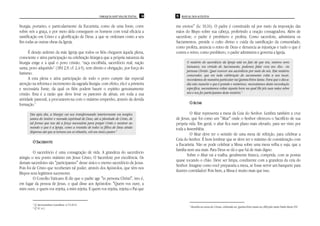 PAROQUIA SANT’ANA DE ITAÚNA   14   15 MANUAL DOS ACÓLITOS


liturgia, portanto, e particularmente da Eucaristia, como de uma fonte, corre               me enviou" (Lc 10,16). O padre é constituído tal por meio da imposição das
sobre nós a graça, e por meio dela conseguem os homens com total eficácia a                 mãos do Bispo sobre sua cabeça, proferindo a oração consagradora. Além de
santificação em Cristo e a glorificação de Deus, a que se ordenam como a seu                sacerdote, o padre é presbítero e profeta. Como sacerdote, administra os
fim todas as outras obras da Igreja.                                                        Sacramentos, preside o culto divino e cuida da santificação da comunidade;
                                                                                            como profeta, anuncia o reino de Deus e denuncia as injustiças e tudo o que é
      É desejo ardente da mãe Igreja que todos os fiéis cheguem àquela plena,               contra o reino; como presbítero, o padre administra e governa a Igreja.
consciente e ativa participação na celebração litúrgica que a própria natureza da
liturgia exige e à qual o povo cristão, “raça escolhida, sacerdócio real, nação                    O mistério do sacerdócio da Igreja está no fato de que nós, míseros seres
santa, povo adquirido” (1Pd 2,9; cf. 2,4-5), tem direito e obrigação, por força do                 humanos, em virtude do Sacramento, podemos falar com seu «Eu»: «in
                                                                                                   persona Christi». Quer exercer seu sacerdócio por meio de nós. Este mistério
batismo.                                                                                           comovedor, que em toda celebração do sacramento volta a nos tocar,
      A esta plena e ativa participação de todo o povo cumpre dar especial                         recordamos de maneira particular na Quinta-Feira Santa. Para que o dia-a-
atenção na reforma e incremento da sagrada liturgia: com efeito, ela é a primeira                  dia não manche o que é grande e misterioso, necessitamos desta recordação
e necessária fonte, da qual os fiéis podem haurir o espírito genuinamente                          específica, necessitamos voltar àquela hora na qual Ele pôs suas mãos sobre
cristão. Esta é a razão que deve levar os pastores de almas, em toda a sua                         nós e nos fez participantes deste mistério.3
atividade pastoral, a procurarem-na com o máximo empenho, através da devida
formação.1                                                                                           O ALTAR

       Dia após dia, a liturgia vai nos transformando interiormente em templos                        O Altar representa a mesa da Ceia do Senhor. Lembra também a cruz
       santos do Senhor e morada espiritual de Deus, até a plenitude de Cristo, de          de Jesus, que foi como um "Altar" onde o Senhor ofereceu o Sacrifício de sua
       tal forma que nos dá a força necessária para pregar Cristo e mostrar ao              própria vida. Em geral, o altar fica num plano mais elevado, para ser visto por
       mundo o que é a Igreja, como a reunião de todos os filhos de Deus ainda              toda a Assembléia.
       dispersos até que se tornem um só rebanho, sob um único pastor.2
                                                                                                      O Altar deve ter o sentido de uma mesa de refeição, para celebrar a
                                                                                            Ceia do Senhor. É bom lembrar que se deve ter o máximo de consideração com
        O SACERDOTE
                                                                                            a Eucaristia. Não se pode celebrar a Missa sobre uma mesa velha e suja, que a
                                                                                            família nem usa mais. Para Deus se dá o que há de mais digno.
         O sacerdócio é uma consagração de vida. A grandeza do sacerdócio
                                                                                                    Sobre o Altar vai a toalha, geralmente branca, comprida, com as pontas
atingiu o seu ponto máximo em Jesus Cristo, O Sacerdote por excelência. Os
                                                                                            quase tocando o chão. Deve ser limpa, condizente com a grandeza da ceia do
demais sacerdotes são "participantes" desse único e eterno sacerdócio de Jesus.
                                                                                            Senhor. Imagine como você prepararia a mesa, se fosse servir um banquete para
Pois foi de Cristo que receberam tal poder, através dos Apóstolos, que têm nos
                                                                                            ilustres convidados! Pois bem, a Missa é muito mais que isso.
Bispos seus legítimos sucessores.
         O Concílio Vaticano II diz que o padre age "in persona Christi", isto é,
em lugar da pessoa de Jesus, o qual disse aos Apóstolos: "Quem vos ouve, a
mim ouve, e quem vos rejeita, a mim rejeita. E quem vos rejeita, rejeita o Pai que


        1
            Cf. Sacrossantum Concilium, n.7-8.10.14                                                  3
        2
            Cf. SC, n.2                                                                                  Homilia na missa do Crisma, celebrada na Quinta-Feira Santa em 2006 pelo Santo Padre Bento XVI.
 