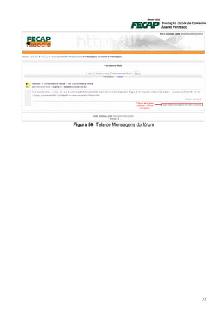 Figura 50: Tela de Mensagens do fórum




                                        32
 