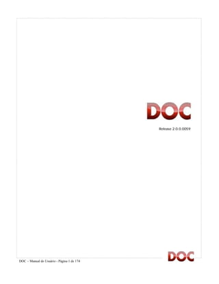 DOC – Manual do Usuário - Página 1 de 174
Release 2.0.0.0059
 