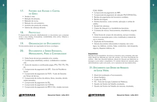 CapítuloI–OrientaçõesGerenciais
CapítuloI–OrientaçõesGerenciais
98
Manual do Cliente | Julho 2015Manual do Cliente | Julho 2015
17.	 Fatores que Elevam o Capital
de Giro:
•	 Vendas à vista;
•	 Redução de estoques;
•	 Retenção de lucros;
•	 Redução do ciclo produtivo;
•	 Aumento dos prazos de compras;
•	 Sistema de cobrança eficiente.
18.	 Protocolo
É imprescindível protocolar detalhadamente os documentos que a empresa
enviar a seus clientes, fornecedores, contabilidade, entre outros. Observe o
modelo no Capítulo VI.
19.	 Organização de Documentos
Os documentos devem ser organizados de forma cronológica.
20.	 Documentos a Serem Enviados,
Mensalmente, Para a Contabilidade
•	 Notas fiscais de serviços prestados e/ou vendas;
•	 Contribuições trabalhistas, sindical, confederativa e assisten-
cial;
•	 Guias de impostos e contribuições pagas, IPTU, TFLF, TFS, TFA,
etc.
•	 Comprovante de pagamento da GPS - Guia da Previdência
Social;
•	 Comprovante de pagamento do FGTS - Fundo de Garantia
por Tempo de Serviço;
•	 Comprovante de recibos de salários, férias, rescisões, devida-
mente assinados;
•	 Comprovante de pagamento do PIS;
•	 Comprovante de pagamento da COFINS;
•	 Comprovante de pagamento do IRPJ E CSLL, simples nacional,
ICMS, ISSQN;
•	 Comprovante de pagamento do IRRF;
•	 Comprovante de pagamento de retenção PIS/COFINS/CSLL;
•	 Recibos de pagamentos de honorários contábeis;
•	 Recibos de aluguel;
•	 Extratos bancários: conta corrente, aplicação e cartões de
crédito;
•	 Borderô de cobrança;
•	 Cópias de cheques e ou transferências bancárias;
•	 Contratos de mútuos, financiamentos, empréstimos, aluguéis
etc;
•	 Notas fiscais de compra de mercadorias, serviços tomados;
inclusive as aquisições para o ativo imobilizado e material de
uso e consumo;
•	 Duplicatas de fornecedores;
•	 Demais documentos relacionados à empresa, tais como:
água, luz, telefone, correios, fretes, condomínio, vale-transporte,
seguros, despesas médicas, etc.
Empréstimos:
Quando houver empréstimo, de sócios ou terceiros, para a empresa, esta ope-
ração deverá ser efetivada por meio de contrato, com firma reconhecida em
cartório. Além das cláusulas habituais, deverá ter cláusula que determine os
encargos e juros sobre o empréstimo. O contrato deverá ser assinado pelos
administradores e pela outra parte, com a assinatura de duas testemunhas.
21.	Documentos que Devem ser Afixados
em Local Visível
•	 Alvará de Localização e Funcionamento;
•	 Alvará Sanitário;
•	 Cartão de CNPJ;
•	 FIC - Ficha de Inscrição Cadastral da Prefeitura;
•	 Quadro de Horário de Trabalho atualizado;
•	 Quadro de Horário de Trabalho de menores, atualizado;
 