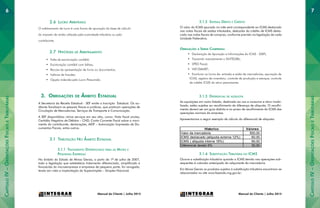 Manual do Cliente | Julho 2015
CapítuloIV–OrientaçõesFiscaiseTributárias
CapítuloIV–OrientaçõesFiscaiseTributárias
76
Manual do Cliente | Julho 2015
2.6 Lucro Arbitrado
O arbitramento de lucro é uma forma de apuração da base de cálculo
do imposto de renda utilizada pela autoridade tributária ou pelo
contribuinte.
2.7 Hipóteses de Arbitramento
•	 Falta de escrituração contábil;
•	 Escrituração contábil com falhas;
•	 Recusa da apresentação de livros ou documentos;
•	 Indícios de fraudes;
•	 Opção indevida pelo Lucro Presumido.
3.	 Obrigações de Âmbito Estadual
A Secretaria da Receita Estadual - SEF emite a Inscrição Estadual. Os au-
ditores fiscalizam as pessoas físicas e jurídicas, que praticam operações de
Circulação de Mercadorias, Serviços de Transporte e Comunicação.
A SEF disponibiliza vários serviços em seu sitio, como: Nota fiscal avulsa,
Certidão Negativa de Débitos – CND, Conta Corrente Fiscal sobre o movi-
mento do contribuinte, declarações, AIDF – Autorização Impressão de Do-
cumentos Fiscais, entre outros.
3.1 Tributação No Âmbito Estadual
3.1.1 Tratamento Diferenciado para as Micro e
Pequenas Empresas
No âmbito do Estado de Minas Gerais, a partir de 1º de julho de 2007,
toda a legislação que estabelecia tratamento diferenciado, simplificado e
favorecido às microempresas e empresas de pequeno porte, foi revogada,
tendo em vista a implantação do Supersimples – Simples Nacional.
3.1.2 Sistema Débito e Crédito
O valor do ICMS apurado no mês será correspondente ao ICMS destacado
nas notas fiscais de saídas tributadas, deduzida do crédito de ICMS desta-
cado nas notas fiscais de compras, conforme previsto na legislação de cada
Unidade Federativa.
Obrigações a Serem Cumpridas:
•	 Declaração de Apuração e Informações do ICMS - DAPI;
•	 Transmitir mensalmente o SINTEGRA;
•	 SPED Fiscal;
•	 VAF/DAMEF;
•	 Escriturar os Livros de: entrada e saída de mercadorias, apuração de
ICMS, registro de inventário, controle da produção e estoque, controle
de crédito ICMS do ativo permanente.
3.1.3 Diferencial de alíquota
As aquisições em outro Estado, destinado ao uso e consumo e ativo imobi-
lizado, estão sujeitas ao recolhimento da diferença de alíquota. O recolhi-
mento deverá ser em guia distinta e no prazo de recolhimento do ICMS das
operações normais da empresa.
Apresentamos a seguir exemplo de cálculo do diferencial de alíquota:
Historico Valores
Valor da mercadoria 500,00
ICMS destacado (alíquota externa 12%) 60,00
ICMS ( alíquota interna 18%) 90,00
Diferencial devido 6% 30,00
3.1.4 Substituição Tributária do ICMS
Ocorre a substituição tributária quando o ICMS devido nas operações sub-
sequentes é cobrado antecipado do adquirente da mercadoria.
Em Minas Gerais os produtos sujeitos à substituição tributária encontram-se
relacionados no site www.fazenda.mg.gov.br:
 