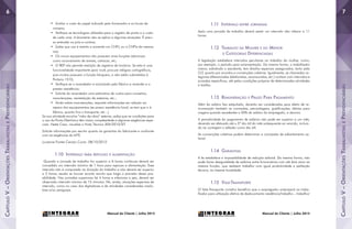 CapítuloV–OrientaçõesTrabalhistasePrevidenciárias
CapítuloV–OrientaçõesTrabalhistasePrevidenciárias
76
Manual do Cliente | Julho 2015Manual do Cliente | Julho 2015
•	 Avaliar o custo do papel indicado pelo fornecedor e os locais de
compra;
•	 Verifique as tecnologias utilizadas para o registro de ponto e o custo
de cada uma. A biometria não se aplica a algumas situações. É preci-
so entender os prós e contras;
•	 Saiba que uso é restrito a somente um CNPJ, ou a CNPJs de mesma
raiz;
•	 Os novos equipamentos não possuem mais funções adicionais
como acionamento de sirenes, catracas, etc;
•	 O REP não permite restrição de registros de horários. Se esta é uma
funcionalidade importante para você, procure relógios cartográficos,
pois muitos possuem a função bloqueio, e não estão submetidos à
Portaria 1510;
•	 Verifique se o revendedor é autorizado pela fábrica a revender e a
prestar assistência;
•	 Solicite do revendedor uma estimativa de custos para consertos,
manutenções, reinstalação de sistemas, etc.;
•	 Ainda sobre manutenções, requisite informações em relação ao
reparo dos equipamentos (se possui assistência local, se tem que ir à
fábrica, quanto fica o transporte, etc...).
Se sua atividade envolve “mão-de-obra” externa, saiba que as condições para
o uso do Ponto Eletrônico têm maior complexidade e algumas exigências espe-
ciais. Neste Caso, visualize a Nota Técnica 304/2010/SIT.
Solicite informações por escrito quanto às garantias do fabricante e confronte
com as exigências do MTE.
Lucienne Fontes Cenizio Couto 08/10/2012
1.10 Intervalo para repouso e alimentação
Quando a jornada de trabalho for superior a 6 horas contínuas deverá ser
concedido um intervalo mínimo de 1 hora para repouso e alimentação. Esse
intervalo não é computado na duração do trabalho e não deverá ser superior
a 2 horas, exceto se houver acordo escrito que traga a previsão dessa pos-
sibilidade. Nas jornadas superiores há 4 horas e inferiores a seis, deverá ser
observado intervalo mínimo de 15 minutos. Há, ainda, situações especiais de
intervalo, como no caso dos digitadores e de atividades consideradas insalu-
bres e/ou perigosas.
1.11 Intervalo entre jornadas
Após uma jornada de trabalho deverá existir um intervalo não inferior a 11
horas.
1.12 Trabalho da Mulher e do Menor
e Categorias Diferenciadas
A legislação estabelece intervalos peculiares ao trabalho da mulher, como,
por exemplo, o período para amamentação. Da mesma forma, o trabalhador
menor, sobretudo o estudante, tem direitos especiais assegurados, tanto pela
CLT, quanto por acordos e convenções coletivas. Igualmente, as chamadas ca-
tegorias diferenciadas (telefonistas, ascensoristas, etc.) contam com intervalos e
jornadas específicas, até pelas condições próprias de determinadas atividades
e tarefas.
1.13 Remuneração e Prazo Para Pagamento
Além do salário fixo estipulado, deverão ser consideradas para efeito de re-
muneração também as comissões, percentagens, gratificações, diárias para
viagens quando excedentes a 50% do salário do empregado, e abonos.
A periodicidade do pagamento de salários não pode ser superior a um mês,
devendo ser efetuado até o 5º dia útil do mês subsequente ao vencido, incluin-
do na contagem o sábado como dia útil.
As convenções coletivas podem determinar a concessão de adiantamento sa-
larial.
1.14 Garantias
A lei estabelece a impossibilidade de redução salarial. Da mesma forma, não
pode haver desigualdade de salários entre funcionários com até dois anos na
mesma função, que realizem trabalho com igual produtividade e perfeição
técnica, na mesma localidade.
1.15 Vale-Transporte
O Vale-Transporte constitui benefício que o empregador antecipará ao traba-
lhador para utilização efetiva de deslocamento residência/trabalho – trabalho/
 