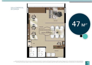 Planta da sala decorada referente à sala final 14, do 5º ao 17º e 19º pavimento comercial sendo 46,77 m2
de área total. Imagem meramente ilustrativa com sugestão de layout e decoração com móveis e objetos não fazendo parte do contrato. Equipamentos e
acabamentos conforme memorial descritivo. A locação dos elementos estruturais podem variar de acordo com exigências técnicas. Sugestão de personalização sujeita a custo adicional, viabilidade técnica e ao cronograma da obra. *Área privativa aproximada. Não
estão incluídas as áreas das vagas de garagem. As medidas internas dos ambientes apresentadas na planta acima são aproximadas e poderão sofrer variações conforme legislação. Mais informações, vide memorial descritivo e convenção de condomínio.
SALA COMERCIAL
DECORADA
47M2*
27
 