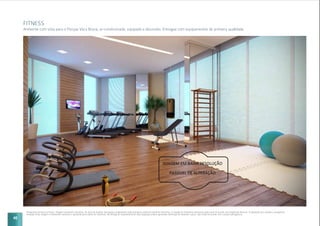 40
FITNESS
Ambiente com vista para o Parque Vaca Brava, ar-condicionado, equipado e decorado. Entregue com equipamentos de primeira qualidade.
Perspectiva artística do fitness. Imagem meramente ilustrativa. Os itens de mobília, decoração e acabamento serão entregues conforme memorial descritivo. A locação de elementos estruturais pode variar de acordo com exigências técnicas. A vegetação que compõe o paisagismo
retratado nessa imagem é meramente ilustrativo e apresenta porte adulto de referência. Na entrega do empreendimento essa vegetação poderá apresentar diferenças de tamanho e porte, mas estará de acordo com o projeto paisagístico.
 