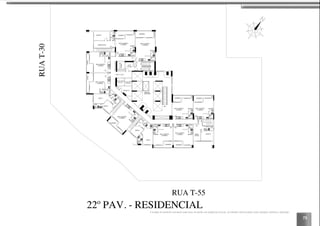 73
SUÍTE 1
BANHO
QUARTO
SUÍTE 1
BANHO
QUARTO
HOME OFFICE
SUÍTE 2
BANHO
SUÍTE 2
BANHO
CIRC.
CIRC.
MESA DE
MOTORES
BANHO
HOME
OFFICE
BANHO
1
2
3
4
5
6
7
8
9 10
11
1213
SALA / QUARTO
/ COZINHA
BANHO
SALA / QUARTO
/ COZINHA
BANHO
VARANDA
SALA / QUARTO
/ COZINHA
BANHO
VARANDA
VARANDA
SALA / QUARTO
/ COZINHA
BANHO
VARANDA
SALA / QUARTO
/ COZINHA
VARANDA
BANHO
SALA / QUARTO
/ COZINHA
VARANDA
BANHO
SALA / QUARTO
/ COZINHA
BANHO
VARANDA
VARANDA
SALA / QUARTO
/ COZINHA
BANHO
VARANDA
SALA / QUARTO
/ COZINHA
CIRCULAÇÃO
MEDIÇÃO
ANTE
CÂMARA
ELEV.DE
EMERG.
ELEVADOR
SOCIAL ELEVADOR
SOCIAL
RUA T-55
RUAT-30
22º PAV. - RESIDENCIALA locação de elementos estruturais pode variar de acordo com exigências técnicas. As medidas internas podem sofrer variações conforme a legislação.
 