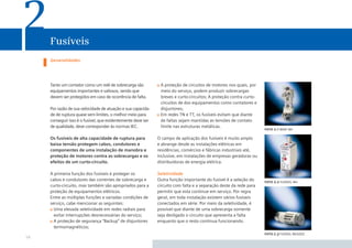 2    Fusíveis
     Generalidades




     Tanto um contator como um relé de sobrecarga são          A proteção de circuitos de motores nos quais, por
     equipamentos importantes e valiosos, sendo que            meio do serviço, podem produzir sobrecargas
     devem ser protegidos em caso de ocorrência de falta.      breves e curto-circuitos; A proteção contra curto-
                                                               circuitos de dos equipamentos como contatores e
     Por razão de sua velocidade de atuação e sua capacida-    disjuntores;
     de de ruptura quase sem limites, o melhor meio para       Em redes TN e TT, os fusíveis evitam que diante
     conseguir isso é o fusível, que evidentemente deve ser    de faltas sejam mantidas as tensões de contato
     de qualidade, deve corresponder às normas IEC.            limite nas estruturas metálicas.
                                                                                                                    foto 2.1 base nh

     Os fusíveis de alta capacidade de ruptura para           O campo de aplicação dos fusíveis é muito amplo
     baixa tensão protegem cabos, condutores e                e abrange desde as instalações elétricas em
     componentes de uma instalação de manobra e               residências, comércios e fábricas industriais até,
     proteção de motores contra as sobrecargas e os           inclusive, em instalações de empresas geradoras ou
     efeitos de um curto-circuito.                            distribuidoras de energia elétrica.

     A primeira função dos fusíveis é proteger os             Seletividade
     cabos e condutores das correntes de sobrecarga e         Outra função importante do fusível é a seleção do     foto 2.2 fusível nh
     curto-circuito, mas também são apropriados para a        circuito com falta e a separação deste da rede para
     proteção de equipamentos elétricos.                      permitir que esta continue em serviço. Por regra
     Entre as múltiplas funções e variadas condições de       geral, em toda instalação existem vários fusíveis
     serviço, cabe mencionar as seguintes:                    conectados em série. Por meio da seletividade, é
       Uma elevada seletividade em redes radiais para         possível que diante de uma sobrecarga somente
       evitar interrupções desnecessárias do serviço;         seja desligado o circuito que apresenta a falta
       A proteção de segurança “Backup” de disjuntores        enquanto que o resto continua funcionando.
       termomagnéticos;
                                                                                                                    foto 2.3 fusível neozed
14
 