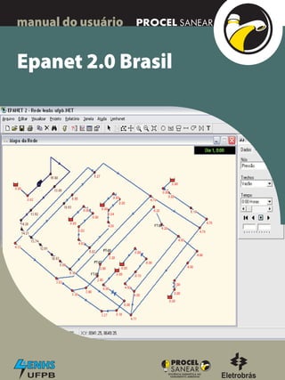 manual do usuário PROCEL SANEAR
Epanet 2.0 Brasil
UFPB
 