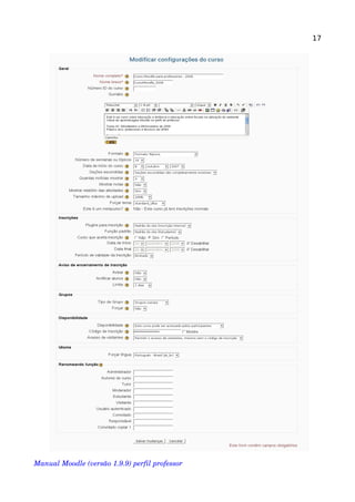 17
Manual Moodle (versão 1.9.9) perfil professor 
 