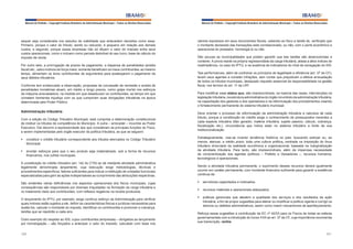 Manual do Prefeito – Copyright Instituto Brasileiro de Administração Municipal – Todos os Direitos Reservados

Manual do Prefeito – Copyright Instituto Brasileiro de Administração Municipal – Todos os Direitos Reservados

sequer seja considerada nos estudos de viabilidade que antecedem decisões como essa.
Primeiro, porque o valor do tributo, isento ou reduzido, é pequeno em relação aos demais
custos, e segundo, porque essas empresas não só diluem o valor do imposto entre seus
custos operacionais, como o incluem como parcela dedutível do seu lucro, base de cálculo do
imposto de renda.

valores expressos em seus documentos fiscais, cabendo ao fisco a tarefa de, verificado que
o montante declarado das transações está correlacionado, ou não, com o porte econômico e
operacional do prestador, homologá-lo ou não.

Por outro lado, a prorrogação de prazos de pagamento, a dispensa de penalidades (anistia
fiscal) etc., salvo motivos de força maior, somente beneficiam os maus contribuintes; ao mesmo
tempo, alimentam os bons contribuintes de argumentos para postergarem o pagamento de
seus débitos tributários.
Conforme tem evidenciado a observação, propostas de concessão de remissão e anistia de
penalidades moratórias atuam, em médio e longo prazos, como golpe mortal nos esforços
da máquina arrecadadora, na medida em que deseducam os contribuintes, ao tempo em que
cometem tremenda injustiça com os que cumpriram suas obrigações tributárias na época
determinada pelo Poder Público.

Administração tributária
Com a edição do Código Tributário Municipal, está cumprida a determinação constitucional
de instituir os tributos de competência do Município. A outra – arrecadar – incumbe ao Poder
Executivo. Daí decorre a expressividade dos que consideram as principais funções do Fisco,
a serem implementadas pelo órgão executor da política tributária, as que se seguem:
§	 constituir o crédito tributário correspondente aos tributos elencados no Código Tributário
Municipal;
§	 envidar esforços para que o seu produto seja materializado, sob a forma de recursos
financeiros, nos cofres municipais.
A constituição do crédito tributário (art. 142 do CTN) se dá mediante atividade administrativa
legalmente denominada lançamento, cuja execução exige metodologias, técnicas e
procedimentos específicos, fatores suficientes para indicar a instituição de unidades funcionais
especializadas para gerir as ações indispensáveis ao cumprimento das atribuições respectivas.
São evidentes várias deficiências nos aspectos operacionais dos fiscos municipais, cujas
consequências são responsáveis por diversas iniquidades na formação da carga tributária e
no tratamento dado aos contribuintes, com reflexos negativos na receita produzida.
O lançamento do IPTU, por exemplo, exige contínuo esforço da Administração para verificar
quais imóveis estão sujeitos a ele, definir as características físicas e jurídicas necessárias para
avaliá-los, calcular o montante do imposto, identificar os contribuintes e promover a cobrança,
tarefas que se repetirão a cada ano.
Outro exemplo diz respeito ao ISS, cujos contribuintes (empresas) – obrigados ao lançamento
por homologação – são forçados a antecipar o valor do imposto, calculado com base nos
200

São poucas as municipalidades que podem garantir que tais tarefas são desenvolvidas a
contento. A prova reside na própria regressividade da carga tributária, aliada a altos índices de
inadimplência, no caso do IPTU, e na ausência de indicadores do nível de sonegação do ISS.
Tais performances, além de contrariar os princípios de legalidade e eficiência (art. 37 da CF),
levam seus agentes a cometer infrações, sem contar que prejudicam a efetiva arrecadação
de todos os tributos municipais, destacado requisito essencial da responsabilidade na gestão
fiscal, nos termos do art. 11 da LRF.
Para modificar esse status quo, são imprescindíveis, na maioria das vezes, intervenções na
legislação tributária, na estrutura administrativa do órgão incumbido da administração tributária,
na capacitação dos gestores e dos operadores e na reformulação dos procedimentos visando
o fortalecimento permanente do sistema tributário municipal.
Deve orientar o processo de reformulação da administração tributária a natureza de cada
tributo, porque a constituição do crédito exige o conhecimento de pressupostos inerentes a
cada espécie tributária (fato gerador, matéria tributária, sujeito passivo, cálculo, cobrança,
fiscalização etc.), circunstância que indica estar no sistema tributário a fonte de sua
institucionalização.
Estrategicamente, visa-se inverter tendência histórica no país, buscando extirpar ou, ao
menos, atenuar, a médio prazo, toda uma cultura política, centrada na imposição do ônus
tributário divorciado da realidade econômica e organizacional, baseada na marginalização
da atividade tributária. Para tanto, são imprescindíveis, além da imperiosa necessidade
de conscientização dos agentes políticos – Prefeito e Vereadores –, recursos humanos,
tecnológicos e operacionais.
Sendo a atividade tributária permanente, o suprimento desses recursos deverá igualmente
ocorrer em caráter permanente, com montante financeiro suficiente para garantir a existência
contínua de:
§	 servidores capacitados e motivados;
§	 recursos materiais e operacionais adequados;
§	 práticas gerenciais que atestem a qualidade dos serviços e dos resultados da ação
tributária, a fim de propor sugestões para alterar ou modificar a política vigente e corrigir os
desvios ou defeitos administrativos, assim como inserir mecanismos de aperfeiçoamento.
Reforça essas sugestões a contribuição da EC nº 42/03 para os Fiscos de todas as esferas
governamentais com a introdução do inciso XXII ao art. 37 da CF, cuja importância recomenda
sua transcrição, verbis:
201

 