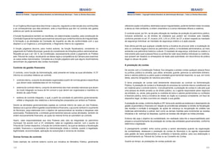 Manual do Prefeito – Copyright Instituto Brasileiro de Administração Municipal – Todos os Direitos Reservados

Manual do Prefeito – Copyright Instituto Brasileiro de Administração Municipal – Todos os Direitos Reservados

A Lei Orgânica Municipal deve discriminar o assunto, regulando a intervenção dos contribuintes
e as consequências que dela advierem, ante a importância que têm no controle dos gastos
públicos por parte da sociedade.

utilizando a ação civil pública, destinada a sanar irregularidades, podendo também estar vinculada
a danos ao meio ambiente, à ordem urbanística e a outros interesses difusos e coletivos.

A função fiscalizadora também se manifesta, em determinadas ocasiões, pela constituição de
Comissão Especial de Inquérito para examinar assunto que contenha indícios de irregularidade.
A formação e as atividades da Comissão de Inquérito se dão de conformidade com o que
dispõem a Lei Orgânica e, principalmente, o Regimento Interno do Legislativo.
A função julgadora decorre, para muitos autores, da função fiscalizadora, consistindo no
julgamento do Prefeito Municipal, quando do cometimento de infrações político-administrativas.
Ressalte-se que o art. 29, X, da Constituição, expressamente prevê o julgamento do Prefeito
pelo Tribunal de Justiça, excetuando-se dessa regra a competência da Câmara para examinar
os casos antes mencionados. Completa-se a função julgadora pelo que alguns doutrinadores
denominam de julgamento das contas municipais.

Controle da gestão financeira
O controle, como função da Administração, está presente em todas as suas atividades. A CF
informa os conceitos relativos ao controle:
§	 controle interno, conjunto de atividades organizadas a partir de normas gerais e específicas
que devem estar estabelecidas em lei municipal;
§	 sistema de controle interno, conjunto de elementos das mais variadas naturezas que atuam
de modo integrado na busca de fim comum e que devem ser organizados e mantidos no
âmbito de cada Poder;
§	 sistema de controle integrado, o qual, a partir da unicidade do patrimônio governamental,
reflete a integração dos relatórios e demonstrações preparados por ambos os Poderes.
Dentre as atividades governamentais sujeitas ao controle interno de cada um dos Poderes,
destaca-se a que se refere à gestão orçamentária e financeira, cujo ponto central é o orçamento
do Município, peça elaborada com o objetivo de operacionalizar as receitas e despesas nele
autorizadas. Paralelamente, a entidade governamental executa outras atividades, também de
ordem exclusivamente financeira, as quais da mesma forma se submetem ao controle.
Assim, cabe responsabilidade aos dois Poderes pelo zelo da integridade do patrimônio
municipal. De acordo com a CF, entretanto, cabe ao Legislativo exercer, com o auxílio do
Tribunal de Contas respectivo, a função de controle externo, da qual se destaca a fiscalização
contábil, financeira e orçamentária da Administração direta e indireta, quanto à legalidade,
legitimidade, economicidade, aplicação de subvenções e renúncia de receitas.

O controle social, por fim, se dá pela utilização de medidas de proteção do patrimônio público,
inclusive ambiental, ou de direitos de cidadania que podem ser iniciadas pelo cidadão,
conforme previsto no art. 5º, incisos LXIX, LXX e LXXIII, da CF, e dizem respeito ao mandado
de segurança individual, ao mandado de segurança coletivo e à ação popular.
Esta última permite que qualquer cidadão tenha a iniciativa de procurar obter a invalidação de
atos ou contratos ilegais e lesivos ao patrimônio público, à moralidade administrativa, ao meio
ambiente e ao patrimônio histórico-cultural. O mandado de segurança, individual ou coletivo, é
instrumento pelo qual a pessoa física ou jurídica faz valer seus direitos individuais ou coletivos,
que possam ser lesados ou ameaçados de lesão pela autoridade, em decorrência de prática
ilegal ou abuso de poder.

A prestação de contas
De acordo com a Constituição Federal, fica obrigada a prestar contas qualquer pessoa física
ou jurídica, pública ou privada, que utilize, arrecade, guarde, gerencie ou administre dinheiro,
bens e valores públicos ou pelos quais a entidade governamental responda, ou que, em nome
desta, assuma obrigações de natureza pecuniária.
O tema prestação de contas está diretamente relacionado ao controle na Administração
Pública. A prestação de contas é a finalização do processo de controle interno constituindo-se
em material para o controle externo. Conceitualmente, a prestação de contas é o ato pelo qual
uma pessoa de direito privado ou de direito público, ou o agente responsável pelos negócios
da entidade, ou, ainda, pela guarda ou custódia de bens e valores pertencentes ou confiados
à fazenda pública, toma a iniciativa de relatar ao órgão ou à pessoa competente, em face de
dispositivo legal, os fatos ocorridos em relação à sua gestão.
A prestação de contas, conforme dispõe a LRF, toma outro sentido ao evidenciar o desempenho da
gestão orçamentária e financeira em relação às providências adotadas no âmbito da fiscalização
das receitas e combate à sonegação, às ações de cobrança ou recuperação de créditos nas
instâncias administrativa e judicial, bem como as demais medidas para incrementar as receitas
tributárias e de restringir as despesas, quando as receitas não atingem as metas previstas.
Embora não seja o objetivo da contabilidade, em realidade cabe-lhe a responsabilidade pelo
preparo e encaminhamento da prestação de contas das entidades governamentais, conforme
determina a legislação.

Outras formas de controle

O planejamento contábil, entre outros pontos a serem abordados quando da organização
da contabilidade, destacará a prestação de contas do Município e do agente responsável
pela gestão de bens pertencentes ou confiados à fazenda pública, para sua elaboração e
encaminhamento ao Tribunal de Contas ou ao Conselho de Contas.

Outro exemplo de controle externo ocorre por iniciativa do Ministério Público, geralmente

Quanto ao tempo, as prestações de contas poderão ser:

222

223

 