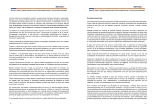 Manual do Prefeito – Copyright Instituto Brasileiro de Administração Municipal – Todos os Direitos Reservados

Manual do Prefeito – Copyright Instituto Brasileiro de Administração Municipal – Todos os Direitos Reservados

maioria irredutível de Vereadores, mesmo nos assuntos de interesse vital para a coletividade.
Nesses casos, resta ao Prefeito mobilizar a opinião pública a seu favor divulgando amplamente
os objetivos dos projetos de leis que a Câmara recusa aprovar, na expectativa de que os
munícipes venham a influir no ânimo da Câmara e esta reconsidere a sua posição. Não se
trata, evidentemente, de lançar o povo contra a Câmara ou contra aqueles Vereadores que se
opõem ao Prefeito, mas de despertar o interesse da população pelas medidas pretendidas.

Funções executivas

Consideram-se funções políticas do Prefeito aquelas inerentes ao comando do Executivo,
representadas por atos de Governo tais como: a proposição de projetos de lei; a sanção,
promulgação, publicação e o veto das leis; a convocação extraordinária da Câmara; o
planejamento das obras e serviços municipais; a representação do Município; a expedição de
decretos e regulamentos.

Planejar consiste em formular as políticas públicas municipais, de modo a selecionar as
opções possíveis de atuação e determinar os objetivos, diretrizes, programas e os meios mais
adequados à realização de um trabalho. Todo Prefeito precisa ter o seu plano de Governo se
quiser bem governar e administrar o Município. O planejamento das despesas de capital para
um prazo mínimo de quatro anos é obrigatório e deve constar do plano plurianual de obras e
outras aplicações de capital, inclusive para aquisição de equipamentos e material permanente
e outras delas decorrentes, bem como as relativas aos programas de duração continuada.

Sobre a proposição de projetos de leis, sanção, promulgação, publicação e veto, ver o capítulo
deste Manual sobre Processo Legislativo.
Embora a Câmara Municipal tenha períodos certos para se reunir, o Prefeito pode convocá-la
extraordinariamente, nos intervalos dos períodos legislativos, em casos de urgência e para
deliberar exclusivamente a respeito da matéria objeto da convocação.
O Prefeito é o representante legal do Município, tanto perante a Justiça, como em outros
atos de caráter legal ou administrativo, nas relações com as demais esferas de Governo ou
no plano puramente social. Por isso, o Prefeito tem precedência protocolar sobre as demais
autoridades municipais.
Quando o Município for parte em juízo, cabe ao Prefeito representá-lo por meio do procurador
da Prefeitura ou de advogado contratado para a causa, se a Prefeitura não tiver procurador.
Manter contatos externos é função que decorre do caráter democrático da investidura no
cargo de Prefeito. Como líder político, eleito pelo povo, o Prefeito assume a responsabilidade
de dialogar com a população em geral, bem como com as organizações comunitárias, outros
grupos organizados e lideranças locais, buscando apoio, quando necessário, e consultando-os
para conhecer suas aspirações e necessidades e integrá-los no processo decisório municipal.
Numa cidade pequena, o número desses contatos talvez não prejudique as demais atividades
do Prefeito, mas, nas maiores, é necessário organizar a estrutura da Prefeitura de modo
que o Chefe do Executivo seja aliviado daqueles contatos que podem ser feitos por outras
autoridades municipais.
Em certos casos, será mesmo conveniente instituir um serviço ou setor de relações públicas,
não somente para atender às pessoas que vêm procurar o Chefe do Executivo, como para
facilitar as comunicações da Administração com o grande público, divulgar as realizações do
Governo Municipal e resolver ou encaminhar queixas e reclamações. Os Municípios maiores
poderão ter órgão especializado para lidar com as organizações comunitárias.
A participação popular, a propósito, está tratada em capítulo específico desta publicação.
50

As funções executivas e administrativas do Prefeito constituem a sua principal responsabilidade.
Como Chefe do Executivo Municipal, cabem-lhe, sobretudo, as funções que caracterizam as
chefias de alto nível, que são planejar, comandar, coordenar, controlar e manter contatos
externos.

O plano de Governo deve ser amplo e compreender todos os aspectos da Administração
Municipal, e não apenas as obras e as demais despesas de capital. Através do orçamento
anual e da lei de diretrizes orçamentárias, pode o Prefeito estabelecer o plano de trabalho
para cada exercício, pois é exatamente esse plano que o orçamento e aquela lei devem refletir.
Outro importante instrumento de planejamento é o plano diretor, previsto no art. 182 da
Constituição da República e objeto de comentários específicos em outro capítulo deste livro.
Dirigir tem o significado de orientar, verbalmente ou por meio de decretos, instruções, ordens
de serviço, portarias e outros atos administrativos. O Prefeito, como responsável final pelo que
acontece na Administração, dirige toda a máquina da Prefeitura, com o auxílio da sua equipe
de secretários e dos responsáveis pelos diversos setores.
Não obstante, vale lembrar que o Prefeito é a autoridade máxima na direção da Administração
Municipal e, por isso, detém a responsabilidade político-administrativa final pelos atos de sua
Administração, tanto dos que praticou pessoalmente como dos que foram praticados pelos
seus subordinados.
Ao Prefeito compete coordenar a ação dos diversos órgãos, serviços e atividades da
organização, de modo a evitar conflitos entre os serviços e programas, a duplicação e a
dispersão de esforços. Com o planejamento, a coordenação se torna mais fácil, pois os
objetivos, os meios e os programas já foram previamente definidos.
Para coordenar com eficiência as atividades da Administração, o Prefeito deve promover
reuniões frequentes com os seus principais auxiliares, a fim de que cada um saiba o que os
outros estão fazendo e possam ser discutidos os problemas de interesse comum. O valor dessas
reuniões periódicas como método de coordenação é inestimável, pois assim o Prefeito adquire
visão de conjunto, que lhe torna possível tomar decisões articuladas. Os relatórios periódicos
das principais repartições também são excelentes instrumentos de coordenação, permitindo
que se identifiquem os pontos sobre os quais deve ser exercida a ação coordenadora. Nas
grandes organizações, chega-se a criar órgãos próprios de coordenação, com suas atividades
51

 