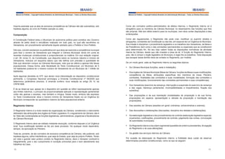Manual do Prefeito – Copyright Instituto Brasileiro de Administração Municipal – Todos os Direitos Reservados

Manual do Prefeito – Copyright Instituto Brasileiro de Administração Municipal – Todos os Direitos Reservados

Importa assinalar que os atos de exclusiva competência da Câmara não são submetidos, sob
hipótese alguma, ao crivo do Prefeito (sanção ou veto).

Como ato normativo político-administrativo de efeitos internos, o Regimento Interno só é
obrigatório para os membros da Câmara Municipal, no desempenho das funções que lhes
são próprias. Não tem efeito externo para os munícipes, nem deve conter disposições a eles
endereçadas.

Composição
A Constituição Federal dotou o Município de autonomia política para constituir seu Governo
através de pleito direto e simultâneo realizado em todo país, no qual são escolhidos os
Vereadores, em procedimento semelhante àquele adotado para o Prefeito e Vice-Prefeito.
Dito isso, convém esclarecer os parâmetros em que deve ser exercida a competência municipal
para fixar o número de Vereadores que integram a Câmara Municipal, tendo em conta as
recentes mudanças constitucionais e jurisprudenciais na matéria. Em sua redação original,
o art. 29, inciso IV, da Constituição, que dispunha sobre os números máximo e mínimo de
Vereadores, indicava um esquema básico que não definia com precisão a quantidade de
Edis que deveriam compor as Câmaras Municipais, visto que se referia a apenas três faixas
populacionais. Dessa forma, pela literalidade do Texto Constitucional, um Município de 5
mil habitantes poderia ter o mesmo número de Vereadores de um Município de 1 milhão de
habitantes.
Após algumas decisões do STF, que deram nova interpretação ao dispositivo constitucional
pertinente, o Congresso Nacional promulgou a Emenda Constitucional nº 58/2009 que
determinou parâmetros precisos. A emenda conferiu nova redação ao artigo 29, IV, da
CRFB/1988.
É de se observar que, apesar de o dispositivo em questão se referir expressamente apenas
aos limites máximos, o princípio da proporcionalidade aplicado à representação parlamentar
coíbe não apenas o excesso, mas também a míngua. Desse modo, embora não expresso
no Texto Constitucional, deve o número mínimo de Vereadores fixado na Lei Orgânica do
Município corresponder ao quantitativo máximo da faixa populacional anterior.

Como ato regulamentar, o Regimento não pode criar, modificar ou suprimir direitos e
obrigações, constantes da Constituição ou das leis, em especial da Lei Orgânica do Município.
Sua missão é disciplinar o procedimento legislativo e os trabalhos dos Vereadores, da Mesa e
da Presidência, bem como o das comissões (permanentes ou especiais) que se constituírem
para determinado fim. No seu bojo cabem todas as disposições normativas da atividade
interna da Câmara, desde que não invadam a área da lei. A função do Regimento Interno,
pois, não é compor o órgão legislativo do Município; é reger-lhe os trabalhos. Toda disposição
que escapar desse âmbito deve ser evitada no Regimento, por inválida.
De um modo geral, cabe ao Regimento Interno os seguintes tópicos:
§	 Da Câmara Municipal (funções, sede e instalação);
§	 Dos órgãos da Câmara Municipal (Mesa da Câmara, funções da Mesa e suas modificações,
competência da Mesa, atribuições específicas dos membros da mesa, Plenário,
comissões, finalidades das comissões e suas modalidades, formação das comissões e
suas modificações, funcionamento das comissões permanentes e suas competências);
§	 Dos Vereadores (exercício da vereança, interrupção e suspensão do exercício da vereança
e das vagas, liderança parlamentar, incompatibilidades e impedimentos, fixação dos
subsídios);
§	 Das proposições e da sua tramitação (modalidades de proposição e de sua forma,
proposições em espécie, apresentação e retirada da proposição e tramitação das
proposições);

Regimento Interno

§	 Das sessões da Câmara (sessões em geral: ordinárias, extraordinárias e solenes);

O Regimento Interno é a mola mestra da organização da Câmara, constituindo o instrumento
delineador das atribuições dos órgãos do Poder Legislativo. É o regulamento da Câmara; não é
lei. Nele são contempladas as funções legislativas, administrativas, julgadoras e fiscalizadoras
da Câmara Municipal.

§	 Das discussões e deliberações (discussões, disciplina dos debates e deliberações);

O Regimento Interno deve ser editado mediante resolução, conforme dispuser a Lei Orgânica
local. Sua modificação também se faz por esse processo. De qualquer modo dependerá,
sempre, da aprovação do Plenário.
Trata-se, portanto, de ato normativo de exclusiva competência da Câmara, não podendo, sob
hipótese alguma, sofrer interferência, quer seja do Estado, quer seja do próprio Prefeito. Tendo
em vista o grande valor jurídico contido no Regimento Interno, deve o Vereador conhecê-lo
integralmente, pois o seu cumprimento é condição primordial para o bom atendimento dos
trabalhos da Casa.
62

§	 Da elaboração legislativa e dos procedimentos de controle (elaboração legislativa especial,
orçamentos, codificações, procedimento de controle, julgamento das contas, convocação
de autoridades municipais);
§	 Do Regimento Interno e da ordem regimental (questões de ordem e precedentes, divulgação
do Regimento e de suas alterações);
§	 Da gestão dos serviços internos da Câmara.
Por ocasião da elaboração do Regimento Interno, a Edilidade deve cuidar de observar
determinados preceitos constitucionais, como os que se seguem:

63

 