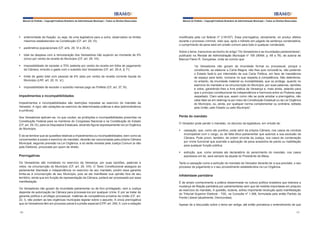 Manual do Prefeito – Copyright Instituto Brasileiro de Administração Municipal – Todos os Direitos Reservados

Manual do Prefeito – Copyright Instituto Brasileiro de Administração Municipal – Todos os Direitos Reservados

§	 anterioridade da fixação, ou seja, de uma legislatura para a outra, observados os limites
máximos estabelecidos na Constituição (CF, art. 29, VI);

modificada pela Lei federal nº 3.181/57). Essa prerrogativa, obviamente, só produz efeitos
durante o processo criminal, visto que, após o trânsito em julgado da sentença condenatória,
o cumprimento da pena será em prisão comum para todo e qualquer condenado.

§	 parâmetros populacionais (CF, arts. 29, VI e 29-A);
§	 total da despesa com a remuneração dos Vereadores não superior ao montante de 5%
(cinco por cento) da receita do Município (CF, art. 29, VII);
§	 impossibilidade de exceder a 70% (setenta por cento) da receita em folha de pagamento
da Câmara, incluído o gasto com o subsídio dos Vereadores (CF, art. 29-A, § 1º);
§	 limite de gasto total com pessoal de 6% (seis por cento) da receita corrente líquida do
Município (LRF, art. 20, III, ‘a’);
§	 impossibilidade de exceder o subsídio mensal pago ao Prefeito (CF, art. 37, XI).

Impedimentos e incompatibilidades
Impedimentos e incompatibilidades são restrições impostas ao exercício do mandato de
Vereador. A rigor, são vedações ao exercício de determinadas práticas e atos (administrativos
e jurídicos).
Aos Vereadores aplicam-se, no que couber, as proibições e incompatibilidades prescritas na
Constituição Federal para os membros do Congresso Nacional e na Constituição do Estado
(CF, art. 29, IX), para os Deputados Estaduais, devendo figurar expressamente na Lei Orgânica
do Município.
É de se lembrar que as questões relativas a impedimentos ou incompatibilidades, bem como as
concernentes à posse e exercício de mandato, deverão ser solucionadas pela própria Câmara
Municipal, segundo previsão na Lei Orgânica, e só serão revistas pela Justiça Comum (e não
pela Eleitoral), provocada por quem de direito.

Prerrogativas
Os Vereadores são invioláveis no exercício da Vereança, por suas opiniões, palavras e
votos, na circunscrição do Município (CF, art. 29, VIII). O Texto Constitucional assegura ao
parlamentar liberdade e independência no exercício de seu mandato, porém essa garantia
limita-se à circunscrição de seu Município, pois se ele manifestar sua opinião fora de seu
território, ainda que em função de representação da Câmara, poderá ser processado por essa
manifestação.
Os Vereadores não gozam de imunidade parlamentar ou de foro privilegiado, nem a Justiça
depende de autorização da Câmara para processá-los por qualquer crime. E por se tratar de
garantia política e privilégio processual, matérias de competência privativa da União (CF, art.
22, I), não podem as leis orgânicas municipais legislar sobre o assunto. A única prerrogativa
que os Vereadores têm em processo penal é a prisão especial (CPP, art. 295, II, com a redação
66

Sobre o tema, transcreve-se trecho do artigo “Os Vereadores e as imunidades parlamentares”,
publicado na Revista de Administração Municipal nº 195 (IBAM, p. 68 a 76), de autoria de
Marcos Flávio R. Gonçalves, onde se conclui que:
“os Vereadores não gozam de imunidade formal ou processual, porque o
constituinte, ao elaborar a Carta Magna, não lhes quis concedê-la, não podendo
o Estado fazê-lo por intermédio de sua Carta Política, em face de inexistência
de espaço para tanto, inclusive no que respeita à competência. São detentores,
no entanto, da imunidade material ou inviolabilidade, que os protege, quando no
exercício do mandato e na circunscrição do Município, por suas palavras, opiniões
e votos, garantindo-lhes a livre prática da Vereança e, mais ainda, zelando para
que o princípio constitucional da independência e harmonia entre os Poderes seja
respeitado. Claro está que, assim como não se pode ampliar a prerrogativa, não
cabe falar-se em restringi-la por meio da Constituição Estadual ou da Lei Orgânica
do Município, ou, ainda, por qualquer norma complementar ou ordinária, editada
pela União, pelo Estado ou pelo Município”.

Perda do mandato
O Vereador pode perder o mandato, no decurso da legislatura, em virtude de:
§	 cassação, que, como ato punitivo, pode advir da própria Câmara, nos casos de conduta
incompatível com o cargo, ou de falta ético-parlamentar que autorize a sua exclusão da
Câmara. Pode provir, também, de ordem oriunda da Justiça, nos casos de condenação
por crime funcional que acarrete a aplicação da pena acessória de perda ou inabilitação
para qualquer função pública;
§	 extinção, que, como simples ato declaratório do perecimento do mandato, nos casos
expressos em lei, será sempre da alçada do Presidente da Mesa.
Tanto a cassação como a extinção do mandato de Vereador deverão ter a sua previsão, o seu
processo de julgamento e o seu procedimento estabelecidos na Lei Orgânica.

Infidelidade partidária
É de amplo conhecimento a prática disseminada na cultura política brasileira que tolerava a
mudança de filiação partidária por parlamentares sem que tal medida importasse em prejuízo
ao exercício do mandato. A questão, todavia, sofreu importante revolução após manifestação
do Tribunal Superior Eleitoral - TSE, na Consulta nº 1.398, formulada pelo então Partido da
Frente Liberal (atualmente, Democratas).
Apesar de a discussão sobre o tema ser antiga, até então prevalecia o entendimento de que
67

 