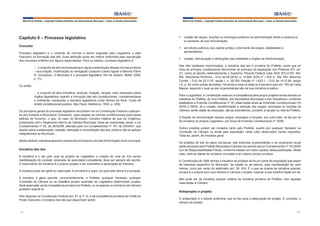 Manual do Prefeito – Copyright Instituto Brasileiro de Administração Municipal – Todos os Direitos Reservados

Capítulo 6 – Processo legislativo
Conceito
Processo legislativo é o conjunto de normas a serem seguidas pelo Legislativo e pelo
Executivo na formação das leis. Essa definição pode ser melhor entendida pela reprodução
dos conceitos emitidos por alguns especialistas. Para os citados, processo legislativo é:
“... o conjunto de atos processuais que regula a elaboração dessas normas jurídicas
– sua criação, modificação ou revogação (Joaquim Castro Aguiar e Marcos Flávio
R. Gonçalves. O Município e o processo legislativo. Rio de Janeiro: IBAM, 2008,
p. 71).
Ou então:
... o conjunto de atos (iniciativa, emenda, votação, sanção, veto) realizados pelos
órgãos legislativos visando a formação das leis constitucionais, complementares
e ordinárias, resoluções e decretos legislativos (José Afonso da Silva. Curso de
direito constitucional positivo. São Paulo: Malheiros, 1993, p. 458).
Os princípios gerais do processo legislativo encontram-se na Constituição Federal e aplicamse aos Estados e Municípios. Entretanto, cabe adaptar as normas constitucionais para essas
esferas de Governo, o que, no caso do Município, constitui matéria de sua Lei Orgânica,
juntamente com o Regimento Interno da Câmara Municipal. Deve ser examinada, ainda, a Lei
Complementar nº 95, de 26/02/98, alterada pela Lei Complementar nº 107, de 25/04/01, que
dispõe sobre a elaboração, redação, alteração e consolidação das leis, embora não se aplique
integralmente ao Município.
Neste capítulo, interessa apenas o estudo dos princípios e normas de formação da lei municipal.

Iniciativa das leis
A iniciativa é o ato pelo qual se propõe ao Legislativo a criação de uma lei. Em sendo
manifestação de vontade, emanada de autoridade competente, deve ser sempre ato escrito.
O instrumento da iniciativa é o próprio projeto a ser submetido à apreciação do Plenário.
A iniciativa pode ser geral ou reservada. A primeira é a regra, da qual esta última é a exceção.
A iniciativa é geral quando, concorrentemente, o Prefeito, qualquer Vereador, qualquer
Comissão da Câmara ou os cidadãos podem submeter ao Legislativo determinado projeto.
Será reservada, se da competência privativa do Prefeito, ou se apenas os membros da Câmara
puderem exercê-la.
Pelo disposto na Constituição Federal (art. 61, § 1º, II), é da competência privativa do Chefe do
Poder Executivo a iniciativa das leis que disponham sobre:

74

Manual do Prefeito – Copyright Instituto Brasileiro de Administração Municipal – Todos os Direitos Reservados

§	 criação de cargos, funções ou empregos públicos na administração direta e autárquica
ou aumento de sua remuneração;
§	 servidores públicos, seu regime jurídico, provimento de cargos, estabilidade e
aposentadoria;
§	 criação, estruturação e atribuições das entidades e órgãos da Administração.
Nas três hipóteses mencionadas, a iniciativa das leis é privativa do Prefeito, posto que se
trata de princípio constitucional decorrente do princípio da separação dos Poderes (CF, art.
2º), como já decidiu reiteradamente o Supremo Tribunal Federal (vide ADIn 872-2-RS, Rel.
Min. Sepúlveda Pertence – DJU de 06.08.93, p. 14.092; ADIn nº 1.353-0 - Rel. Min. Maurício
Corrêa – DJU de 22.11.97, seção I, p. 38.759; Petição nº 1.623-1 – DJU de 14.12.98, seção
I-E, p. 24, entre outras decisões). Há ainda a reserva dada ao Executivo pelo art. 165 da Carta
Magna, segundo o qual as leis orçamentárias são de sua iniciativa privativa.
Para o Legislativo, a Constituição reservou a competência para propor projetos de leis fixando os
subsídios do Prefeito, do Vice-Prefeito, dos Secretários Municipais e dos Vereadores, conforme
estabelece a Emenda Constitucional nº 19, observadas ainda as Emendas Constitucionais nºs
25/00 e 58/09. Já a criação, transformação e extinção dos cargos, empregos ou funções da
Câmara, serão objeto de resolução, não se submetendo, portanto, à sanção ou veto do Prefeito.
A fixação da remuneração desses cargos, empregos e funções, por outro lado, se faz por lei
de iniciativa do próprio Legislativo, por força da Emenda Constitucional nº 19/98.
Outros projetos podem ser iniciados tanto pelo Prefeito, quanto por qualquer Vereador ou
Comissão da Câmara ou ainda pela população, neste caso observados certos requisitos.
Trata-se, assim, de iniciativa geral.
Os projetos de leis do plano plurianual, das diretrizes orçamentárias e do orçamento anual
serão enviados pelo Prefeito Municipal à Câmara nos termos da Lei Complementar nº 101/2000
(Lei de Responsabilidade Fiscal), conforme tratado em outro capítulo desta publicação. Neste
caso, está-se diante de iniciativa vinculada e ao mesmo tempo privativa.
A Constituição de 1988 admite a iniciativa de projetos de lei por parte da população que sejam
de interesse específico do Município, da cidade ou de bairros, pela manifestação de, pelo
menos, cinco por cento do eleitorado (art. 29, XIII). É o que se chama de iniciativa popular,
porque é o próprio povo que oferece à Câmara o projeto, visando a sua transformação em lei.
Não pode ser de iniciativa popular matéria de iniciativa privativa do Prefeito, nem aquelas
reservadas à Câmara.

Anteprojeto e projeto
O anteprojeto é o estudo preliminar que se faz para a elaboração do projeto. É, portanto, o
esboço do projeto.
75

 