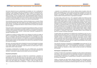Manual do Prefeito – Copyright Instituto Brasileiro de Administração Municipal – Todos os Direitos Reservados

Manual do Prefeito – Copyright Instituto Brasileiro de Administração Municipal – Todos os Direitos Reservados

mais tempo disponível do que os representantes da sociedade civil. Com a proliferação de
conselhos, às vezes também é difícil para a sociedade civil, mesmo se razoavelmente bemorganizada, manter participação representativa em todos. Problema a ser resolvido para a
organização dos conselhos é que muitas vezes é exigido que as pessoas dediquem muito
tempo às reuniões. Com isso, aqueles que têm maior disponibilidade acabam tornando-se
“conselheiros profissionais”, frequentando vários conselhos e tendo pouco tempo ou interesse
em discutir ou trocar informações com outros. Daí vêm as críticas comuns afirmando que as
pessoas que participam são sempre as mesmas e que não têm representatividade.

–, passando a ser considerados como uma das melhores práticas de gestão urbana pelo
Habitat. Essa avaliação leva em conta os ganhos de eficiência na alocação dos recursos, por
direcioná-los às necessidades mais urgentes percebidas pela população e por permitir que
fiscalize a sua aplicação. Considera também a ampliação dos espaços democráticos e os
impactos positivos da experiência sobre a organização da população.

Outra dificuldade comumente encontrada é a falta de articulação entre os conselhos. Muitas
vezes temas semelhantes estão sendo tratados em dois conselhos diferentes, sem que eles
somem esforços - por exemplo, nos de criança e adolescente e de assistência social. Na maior
parte das vezes, as articulações são feitas de maneira informal por pessoas que participam
dos dois conselhos.
Diante desse cenário, observa-se que há uma grande preocupação de se instituir, por meio dos
conselhos, espaços de participação da sociedade na gestão e controle das políticas públicas.
Entretanto, deve-se perguntar: esse espaço está servindo ao seu propósito? O que falta para
os conselhos poderem exercer, de fato, o controle social? Autonomia? Infraestrutura? Capacitação? Mobilização social?
A atuação dos conselhos de políticas públicas como instâncias de controle já foi objeto de
debate e de recomendações. Questões como a própria instituição e estruturação dos conselhos, sua composição, autonomia administrativo-financeira e sua articulação com outras
instâncias de controle social aparecem, com frequência, nas propostas apresentadas pela
sociedade. Mas os temas do acesso aos documentos e informações e da capacitação técnica
ganham destaque especial, pois são apontados como limites ao bom desempenho da função
de controle dos conselhos.
Além disso, outro grande desafio está na ampliação do processo de participação da sociedade
nos conselhos de políticas públicas. Como fortalecer o vínculo entre conselho e sociedade?
Como engajar cidadãos para participarem desse mecanismo de controle social? E como o
Estado pode contribuir nesse processo?
É necessária a transformação da sociedade rumo a uma cidadania ativa, que pressupõe
compromisso dos indivíduos com o seu direito e também com o seu dever de participar e de
reivindicar o cumprimento e respeito aos seus direitos e aos de sua comunidade.

Orçamento participativo
O orçamento participativo (de agora em diante OP) é provavelmente a experiência de
participação popular mais significativa que se tem tanto porque é a que mais avançou em
termos políticos, como pelo seu grande impacto na organização da cidade e na construção de
novas formas de fazer política na cidade, abrindo espaço para outras formas de organização
social e para maior diálogo entre a sociedade e o Estado. A partir de meados dos anos
1990, os orçamentos participativos se multiplicaram – inclusive em diversos países europeus
140

Em termos gerais, pode-se dizer que o OP é mecanismo adotado pelo Estado (de modo
geral pela sua fração municipal, ou seja, pelas Prefeituras), através do qual a população tem
a possibilidade de decidir onde e como serão alocados seus investimentos. O seu primeiro
mérito é conter decisão objetiva e concreta, com regras claras e públicas, que foram fruto do
próprio processo de criação do OP e podem ser fiscalizadas pela população. Assim, chega-se
à definição se, dentro do limite dos recursos disponíveis, será dada prioridade a investimentos
em saúde ou em saneamento básico e se, no local onde a pessoa mora, será construída uma
escola, pavimentada uma rua ou concedida verba para manter o funcionamento da creche
comunitária que funciona na associação de moradores. Resumidamente, pode-se entender
OP como processo no qual a sociedade tem a oportunidade de opinar, debater e deliberar
sobre matérias inerentes a despesas públicas. Surge como método eficaz no resgate e prática
da cidadania. É o mecanismo a partir do qual a população elege as obras prioritárias que
devem ser incluídas na proposta orçamentária.
O impacto político que a experiência do OP significa para a sociedade tem muito a ver com o
caráter imprimido pelo próprio governo. Há inúmeros casos onde as possibilidades reais de a
população influenciar nas ações do governo municipal são muito restritas e o governo apenas
“consulta” os fóruns e, na realidade, toma a decisão por conta própria. Por isso, é melhor
delimitar claramente quais serão as decisões tomadas pelo OP. Pode-se definir percentual
do orçamento sobre o qual a decisão popular será soberana, ou estabelecer que esta tratará
dos novos investimentos, ou que em cada fórum regional serão atendidas as três primeiras
demandas – há muitas formas possíveis.
Outro elemento importante é a transparência ou accountability proporcionada pelo OP. Com
a participação da população, os instrumentos de planejamento orçamentário – principalmente
a Lei Orçamentária Anual (LOA) –, que normalmente são estruturados em programas e
projetos, precisam ser traduzidos em obras e ações concretas, que podem ser fiscalizadas
pela população.

Participação no planejamento urbano
O Estatuto da Cidade prevê a participação da população em todas as fases de elaboração do
plano diretor, ou seja, na discussão que leva à elaboração das diretrizes de desenvolvimento
e à formulação dos padrões de uso e ocupação do solo e também no monitoramento da
aplicação do plano. Prevê também a obrigatoriedade de realização de audiências públicas no
seu processo de elaboração.
Também é importante que sejam abertos diferentes espaços para a participação popular,
combinando eventos mais amplos, como as audiências públicas, com reuniões regionais e
temáticas para levantar as necessidade de diferentes segmentos. Além disso, é recomendável
141

 