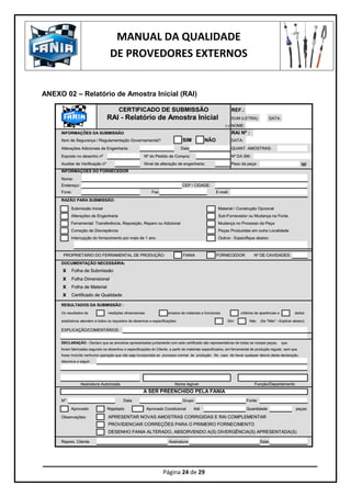 MANUAL DA QUALIDADE
DE PROVEDORES EXTERNOS
Página 24 de 29
ANEXO 02 – Relatório de Amostra Inicial (RAI)
 