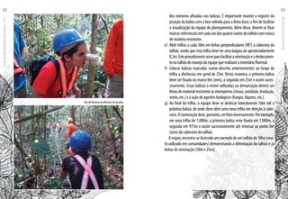 Uso de bússola na abertura de picadas
dos números afixadas nas balizas. É importante manter o registro da
posição da baliza com a face voltada para a linha base, a fim de facilitar
a visualização da equipe de planejamento. Além disso, devem-se fixar
marcosreferenciaisemcadaumdosquatrocantosdotalhãocomestaca
de madeira resistente.
e)	Abrir trilhas a cada 50m em linhas perpendiculares (90°) à cabeceira do
talhão, sendo que esta trilha deve ter uma largura de aproximadamente
0,5m.Esteprocedimentoserveparafacilitaraorientaçãoeodeslocamen-
tonotalhãodemanejodaequipequerealizaráoinventárioflorestal.
f) 	Colocar balizas marcadas (como descrito anteriormente) ao longo da
trilha a distâncias em geral de 25m. Desta maneira, a primeira baliza
deve ser fixada no marco 0m (zero), a segunda em 25m e assim suces-
sivamente. Essas balizas a serem utilizadas na demarcação devem ser
feitasdematerialresistenteàsintempéries(chuva,umidade,insolação,
vento, etc.) e à ação de agentes biológicos (fungos, liquens, etc.).
g) 	Ao final da trilha, a equipe deve se deslocar lateralmente 50m até a
próxima baliza, de onde deve abrir uma nova trilha em direção à cabe-
ceira.Anumeraçãodeve,portanto,serfeitainversamente.Porexemplo,
em uma trilha de 1.000m, a primeira baliza seria fixada em 1.000m, a
segunda em 975m e assim sucessivamente até retornar ao ponto 0m
(zero) da cabeceira do talhão.
Aseguir,encontra-seilustradoumexemplodeumtalhãode10ha(mui-
to utilizado em comunidades) demonstrando a delimitação do talhão e as
linhas de orientação (50m e 25m):
EscoladaFlorestaRobervalCardoso–Acre
82
ManualdoTécnicoFlorestal
83
 