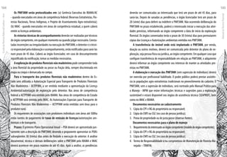 deverão ser comunicadas ao interessado que terá um prazo de até 45 dias, para
saná-las. Depois de sanadas as pendências, o órgão licenciador terá um prazo de
20 (vinte) dias para deferir ou indeferir o PMFSNM. Não ocorrendo deliberação do
PMFSNM no prazo estabelecido, poderá o interessado iniciar a execução das ativi-
dades previstas, informando ao órgão competente a data de início da exploração
florestal. Os órgãos conveniados terão o prazo de 30 (trinta) dias para permutarem
cópias das Licenças e Autorizações ambientais emitidas nos PMFSNM.
A transferência do imóvel onde está implantado o PMFSNM, por venda,
doação ou outros motivos, deverá ser comunicada pelo detentor do plano de ex-
ploração,sejapessoafísicaoujurídica,aoórgãocompetente.Emqualquercasoque
configure transferência de responsabilidade em relação ao PMFSNM, o adquirente
deverá informar ao órgão competente seu interesse de manter as atividades pre-
vistas no PMFSNM.
A elaboração e execução dos PMFSNM (sem supressão de indivíduos) deverá
ser exercida por profissional habilitado. O poder público poderá prestar assistên-
cia às populações agro-extrativistas tradicionais no preenchimento do cadastro. O
PMFSNM, sem a supressão de indivíduos, será norteado pelo Manual Prático para
o Manejo - MPM que reúne informações técnicas e sugestões para a exploração
sustentável e estará disponível nos órgãos de assistência técnica (SEAPROF), bem
como no IMAC e IBAMA.
Documentos necessários ao cadastramento
1.	 Cópia do CPF e RG do proprietário ou responsável;
2.	 Cópia do CNPJ ou CGC (no caso de pessoa jurídica);
3.	 Prova de propriedade ou de justa posse (diversas fontes).
Documentos necessários para o plano de manejo
1.	 Requerimentodointeressadoaoórgãocompetente(modelodoórgãocompetente);
2.	 Cópia do CPF e RG do proprietário ou responsável;
3.	 Cópia do CNPJ ou CGC (no caso de pessoa jurídica);
4.	 Termo de Responsabilidade e/ou compromisso de Manutenção de Floresta Ma-
nejada –TRMFM;
Os PMFSNM serão protocolizados em: (a) Gerência Executiva do IBAMA/AC
- quando executados em áreas de competência federal (Reservas Extrativistas, Flo-
restas Nacionais, Terras Indígenas, e Projeto de Assentamento Agro-extrativista);
(b) IMAC - quando executados em áreas de competência estadual, a quem caberá
emitir as licenças ambientais.
Asvistoriastécnicasdeacompanhamentodeverãoserrealizadasportécnicos
doórgãocompetente,emqualquermomentoouquandojulgarnecessário.Consta-
tadasincorreçõesouirregularidadesna execução do PMFSNM, o detentor e o técni-
coresponsávelpelaelaboraçãoeacompanhamento,serãonotificadosparasaná-las
num prazo de 45 dias. Caberá ao órgão licenciador, em caso de descumprimento
injustificado da notificação, tomar as medidas necessárias.
Aexploraçãodeprodutosflorestaisnãomadeireirospodecompreendertoda
a área florestal da propriedade ou posse ou fração dela, sempre discriminada em
mapa ou croqui e demarcada no campo.
Para o transporte dos produtos florestais não madeireiros dentro do Es-
tado será utilizada a Autorização Especial para Transporte de Produtos Florestais
Não Madeireiros - AETPFNM, a ser emitida mediante a apresentação da Licença
Ambiental/autorização de exploração pelo detentor. Nas áreas de competência
federal a AETPFNM será emitida pelo IBAMA. Nas áreas de competência do Estado
a AETPFNM será emitida pelo IMAC. As Autorizações Especiais para Transporte de
Produtos Florestais Não Madeireiros – AETPFNM serão emitidas sem ônus para o
produtor rural.
Os requerentes de associações com produtores individuais com áreas até 500ha
estão isentos de pagamento de taxas de emissão de licenças/autorizações am-
bientais e de transporte.
Prazos: O primeiro Plano Operacional Anual – POA deverá ser apresentado jun-
tamente com a descrição do PMFSNM; devendo o proponente apresentar os POA’s
subseqüentes 30 (trinta) dias antes de findado a execução do anterior. A análise
documental, técnica e demais deliberações sobre o PMFSNM pelo IBAMA e IMAC
deverá acontecer em prazo máximo de até 45 dias. Após a análise, as pendências
EscoladaFlorestaRobervalCardoso–Acre
164
ManualdoTécnicoFlorestal
165
 