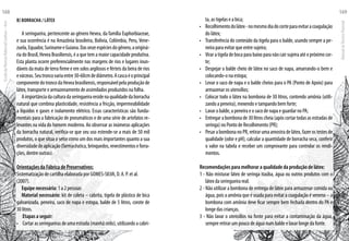 b) Borracha / Látex
A seringueira, pertencente ao gênero Hevea, da família Euphorbiaceae,
e sua ocorrência é na Amazônia brasileira, Bolívia, Colômbia, Peru, Vene-
zuela,Equador,SurinameeGuiana.Dasonzeespéciesdogênero,aoriginá-
ria do Brasil, Hevea Brasiliensis, é a que tem a maior capacidade produtiva.
Esta planta ocorre preferencialmente nas margens de rios e lugares inun-
dáveis da mata de terra firme e em solos argilosos e férteis da beira de rios
evárzeas.Seutroncovariaentre30-60cmdediâmetro.Acascaéoprincipal
componentedotroncodaHeveabrasiliensis,responsávelpelaproduçãode
látex, transporte e armazenamento de assimilados produzidos na folha.
Aimportânciadaculturadaseringueiraresidenaqualidadedaborracha
natural que combina plasticidade, resistência a fricção, impermeabilidade
a líquidos e gases e isolamento elétrico. Essas características são funda-
mentais para a fabricação de pneumáticos e de uma série de artefatos re-
levantes na vida do homem moderno. Ao observar as inúmeras aplicações
da borracha natural, verifica-se que seu uso estende-se a mais de 50 mil
produtos, o que situa o setor como um dos mais importantes quanto a sua
diversidadedeaplicação(farmacêutica,brinquedos,revestimentoseforra-
ções, dentre outras).
Orientações da Fábrica de Preservativos:
Sistematização de cartilha elaborada por GOMES-SILVA, D. A. P. et al.
(2007).
Equipe necessária: 1 a 2 pessoas
Material necessário: kit de coleta – cabrita, tigela de plástico de bica
galvanizada, peneira, saco de napa e estopa, balde de 5 litros, corote de
30 litros.
	 Etapas a seguir:
•	 Cortarasseringueirasdeumaestrada(manhãcedo),utilizandoacabri-
ta, as tigelas e a bica;
•	 Recolhimentodolátex-nomesmodiadocorteparaevitaracoagulação
do látex;
•	 Transferência do conteúdo da tigela para o balde, usando sempre a pe-
neira para evitar que entre sujeira;
•	 Virar a tigela de boca para baixo para não cair sujeira até o próximo cor-
te;
•	 Despejar o balde cheio de látex no saco de napa, amarrando-o bem e
colocando-o na estopa;
•	 Levar o saco de napa e o balde cheios para o PA (Ponto de Apoio) para
armazenar os utensílios;
•	 Colocar todo o látex na bombona de 30 litros, contendo amônia (utili-
zando a peneira), mexendo e tampando bem forte;
•	 Lavar o balde, a peneira e o saco de napa e guardar no PA;
•	 Entregar a bombona de 30 litros cheia (após cortar todas as estradas de
seringa) no Ponto de Recolhimento (PR);
•	 Pesar a bombona no PR, retirar uma amostra de látex, fazer os testes de
qualidade (odor e pH), calcular a quantidade de borracha seca, conferir
o valor na tabela e receber um comprovante para controlar os rendi-
mentos.
Recomendações para melhorar a qualidade da produção de látex:
1 - Não misturar látex de seringa itaúba, água ou outros produtos com o
látex da seringueira real.
2 - Não utilizar a bombona de entrega de látex para armazenar comida ou
água, pois a amônia que é usada para evitar a coagulação é veneno – a
bombona com amônia deve ficar sempre bem fechada dentro do PA e
longe das crianças.
3 - Não lavar o utensílios na fonte para evitar a contaminação da água,
sempre retirar um pouco de água num balde e lavar longe da fonte.
EscoladaFlorestaRobervalCardoso–Acre
168
ManualdoTécnicoFlorestal
169
 