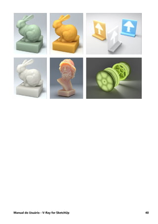 Manual do Usuário - V-Ray for SketchUp 40
 