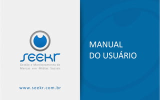Manual do Usuário - Seekr   2013