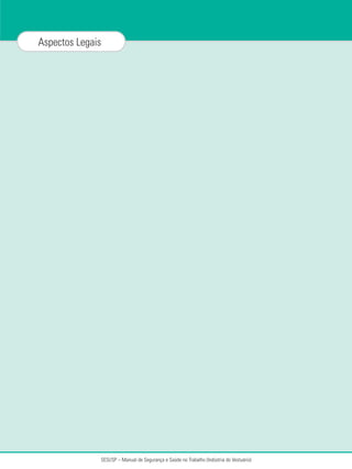 SESI/SP – Manual de Segurança e Saúde no Trabalho (Indústria do Vestuário)
Aspectos Legais
 