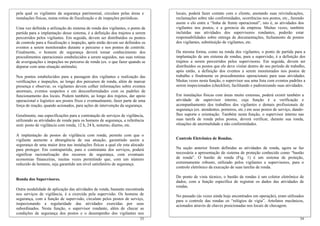 33
Outra modalidade de aplicação das atividades de ronda, bastante encontrada
nos serviços de vigilância, é a exercida pela supervisão. Os homens de
segurança, com a função de supervisão, circulam pelos postos de serviço,
inspecionando a regularidade das atividades exercidas por seus
subordinados. Nesta função, o supervisor rondante, além de checar as
condições de segurança dos postos e o desempenho dos vigilantes nos
pela qual os vigilantes da segurança patrimonial, circulam pelas áreas e
instalações físicas, numa rotina de fiscalização e de inspeções periódicas.
Uma vez definida a utilização do sistema de ronda dos vigilantes, o ponto de
partida para a implantação desse sistema, é a definição dos trajetos a serem
percorridos pelos vigilantes. Em seguida, devem ser distribuídos os pontos
de controle para a fiscalização e inspeção, após então devem ser definidos os
eventos a serem monitorados durante o percurso e nos pontos de controle.
Finalmente, o homem de segurança deverá tomar conhecimento dos
procedimentos operacionais estabelecidos a serem seguidos, nas suas rotinas
de averiguações e inspeções no percurso de ronda (ex. o que fazer quando se
deparar com uma situação anômala).
Nos pontos estabelecidos para a passagem dos vigilantes e realização das
verificações e inspeções, ao longo dos percursos de ronda, além de marcar
presença e observar, os vigilantes devem colher informações sobre eventos
anormais, eventos suspeitos e em desconformidades com os padrões de
funcionamento dos locais. Podem também, ao longo dos trajetos, dar apoio
operacional e logístico aos postos fixos e eventualmente, fazer parte de uma
força de reação, quando acionados, para ações de intervenção da segurança.
Geralmente, nas especificações para a contratação de serviços de vigilância,
utilizando as atividades de ronda para os homens de segurança, a referência
será: posto de vigilância com ronda, 12 h, 24 h, noturno, diurno, etc.
A implantação de postos de vigilância com ronda, permite com que o
vigilante aumente a abrangência de sua atuação, garantindo assim a
segurança de uma maior área nas instalações físicas a qual ele esta alocado
para proteger. Em contrapartida, para o contratante dos serviços, poderá
significar racionalização dos recursos de segurança, com eventuais
economias financeiras, muitas vezes permitindo que, com um número
reduzido de homens, seja garantido um nível satisfatório de segurança.
Ronda dos Supervisores.
34
locais, poderá fazer contato com o cliente, anotando suas reivindicações,
reclamações sobre não conformidades, ocorrências nos postos, etc., fazendo
assim o elo entre a “linha de frente operacional”, isto é, as atividades dos
vigilantes nos postos, e a gerencia da empresa. Muitas vezes, também
incluídas nas atividades dos supervisores rondantes, poderão estar
responsabilidades sobre entrega de documentações, fechamento de pontos
dos vigilantes, substituição de vigilantes, etc.
Da mesma forma, como na ronda dos vigilantes, o ponto de partida para a
implantação de um sistema de rondas, para a supervisão, é a definição dos
trajetos a serem percorridos pelos supervisores. Em seguida, devem ser
distribuídos os postos que ele deve visitar dentro de seu período de trabalho,
após então, a definição dos eventos a serem monitorados nos postos de
trabalho e finalmente os procedimentos operacionais para suas atividades.
Muitas vezes nesta função, o supervisor usa uma lista com eventos padrões a
serem inspecionados (checklist), facilitando e padronizando suas atividades.
Em instalações físicas com áreas muito extensas, poderá existir também a
atividade de supervisor interno, cuja função é a verificação e
acompanhamento dos trabalhos dos vigilantes e demais profissionais de
segurança (ex. atendentes, porteiros, etc.) em seus postos de serviço, dando-
lhes suporte e orientação. Também nesta função, o supervisor interno nas
suas tarefa de ronda pelos postos, deverá verificar, durante sua ronda,
situações de anormalidade e não conformidades.
Controle Eletrônico de Rondas.
Na seção anterior foram definidas as atividades de ronda, agora se faz
necessária a apresentação do sistema de proteção conhecido como “bastão
de ronda”. O bastão de ronda (Fig. 1) é um sistema de proteção,
extremamente robusto, utilizado pelos vigilantes e supervisores, para o
controle eletrônico da execução de suas tarefas de ronda.
Do ponto de vista técnico, o bastão de rondas é um coletor eletrônico de
dados, com a função específica de registrar os dados das atividades de
rondas.
No passado (às vezes ainda hoje encontrados em operação), eram utilizados
para o controle das rondas os “relógios de vigia”. Artefatos mecânicos,
acionados através de chaves posicionadas nos locais de checagem.
 