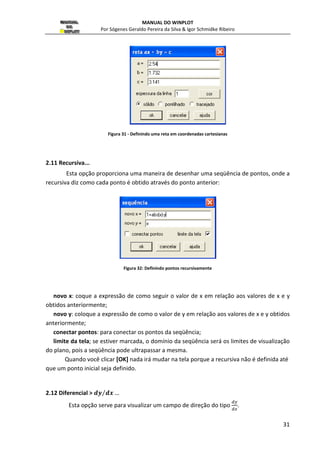 (opcional); 
espessura da linha : (padrão é 1) serve para “engrossar” a curva  
