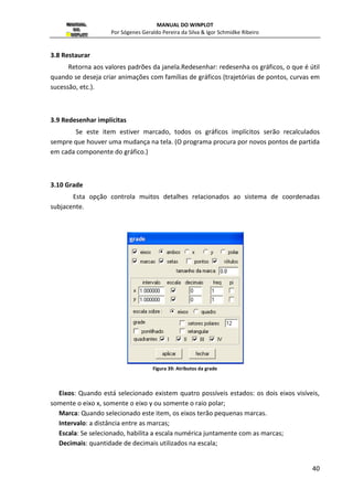 0 , exibindo a seguinte janela com as opções: 
 
