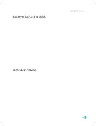 MANUAL DQP - Reflexão




OBJECTIVOS DO PLANO DE ACÇÃO




ACÇÕES DESENVOLVIDAS




                                                189
 