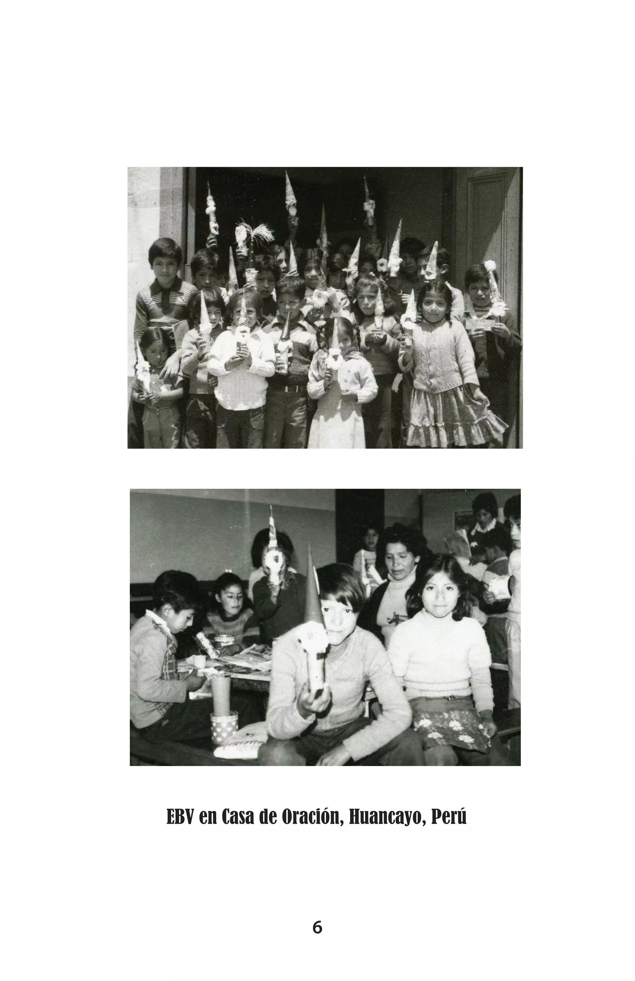 EBV en Casa de Oración, Huancayo, Perú

6

 