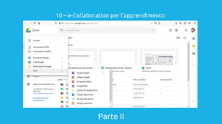 Parte II
10 – e-Collaboration per l’apprendimento
 