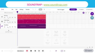 Parte II
SOUNDTRAP - www.soundtrap.com
 