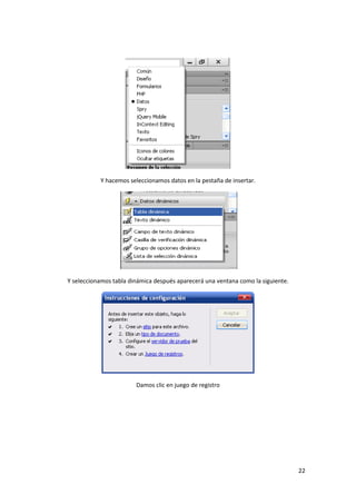 Y hacemos seleccionamos datos en la pestaña de insertar.

Y seleccionamos tabla dinámica después aparecerá una ventana como la siguiente.

Damos clic en juego de registro

22

 