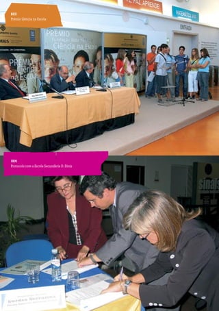 BES                                          As empresas pela educação
Prémio Ciência na Escola




IBM
Protocolo com a Escola Secundária D. Dinis




                                                                   51
 