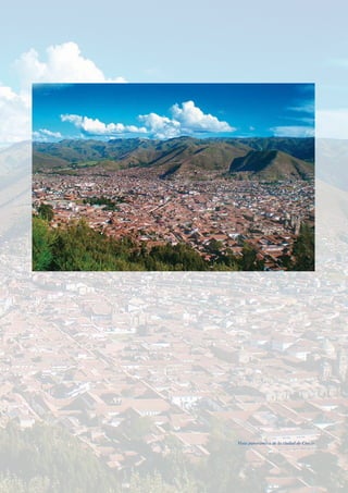 Vista panorámica de la ciudad de Cusco.
 