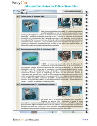 MECÂNICA 2000 Retornar ao indice Retornar ao ÍNDICE 2
Manual Eletrônico do Palio e Siena Flex
 