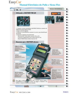 MECÂNICA 2000 Retornar ao indice Retornar ao ÍNDICE 2
Manual Eletrônico do Palio e Siena Flex
 